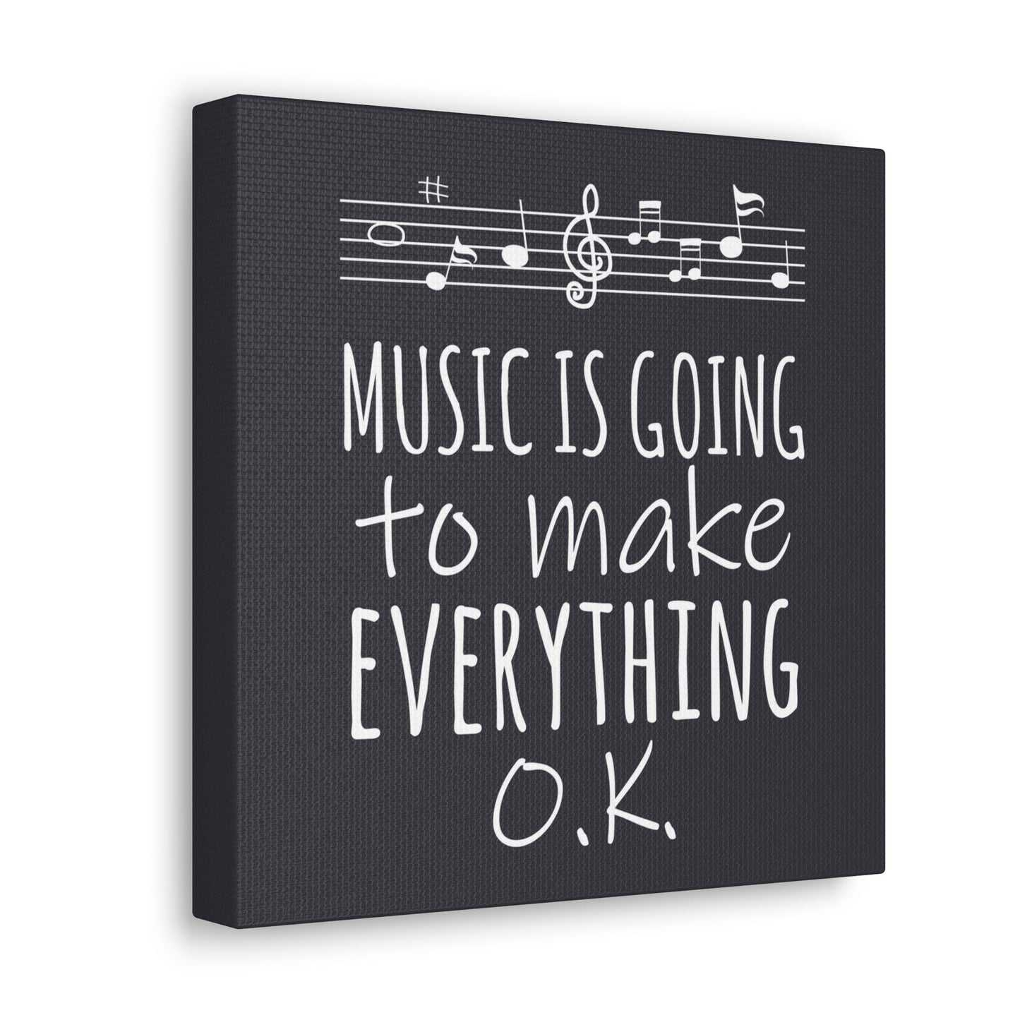 Music Is Going To Make Everything Ok Music Quotes Aesthetic Classic Art Canvas Gallery Wraps Ichaku [Perfect Gifts Selection]