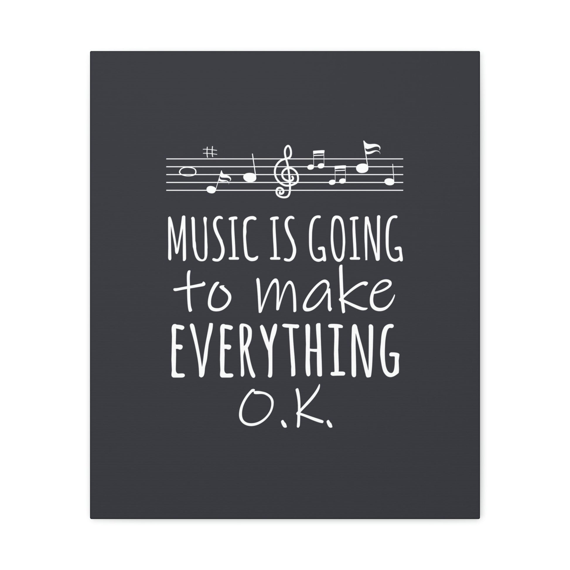 Music Is Going To Make Everything Ok Music Quotes Aesthetic Classic Art Canvas Gallery Wraps Ichaku [Perfect Gifts Selection]