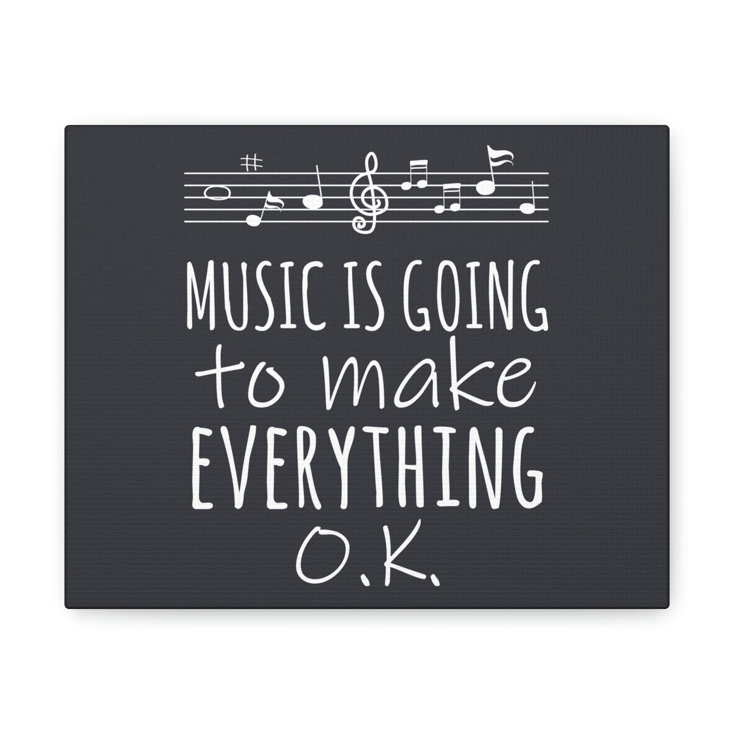 Music Is Going To Make Everything Ok Music Quotes Aesthetic Classic Art Canvas Gallery Wraps Ichaku [Perfect Gifts Selection]