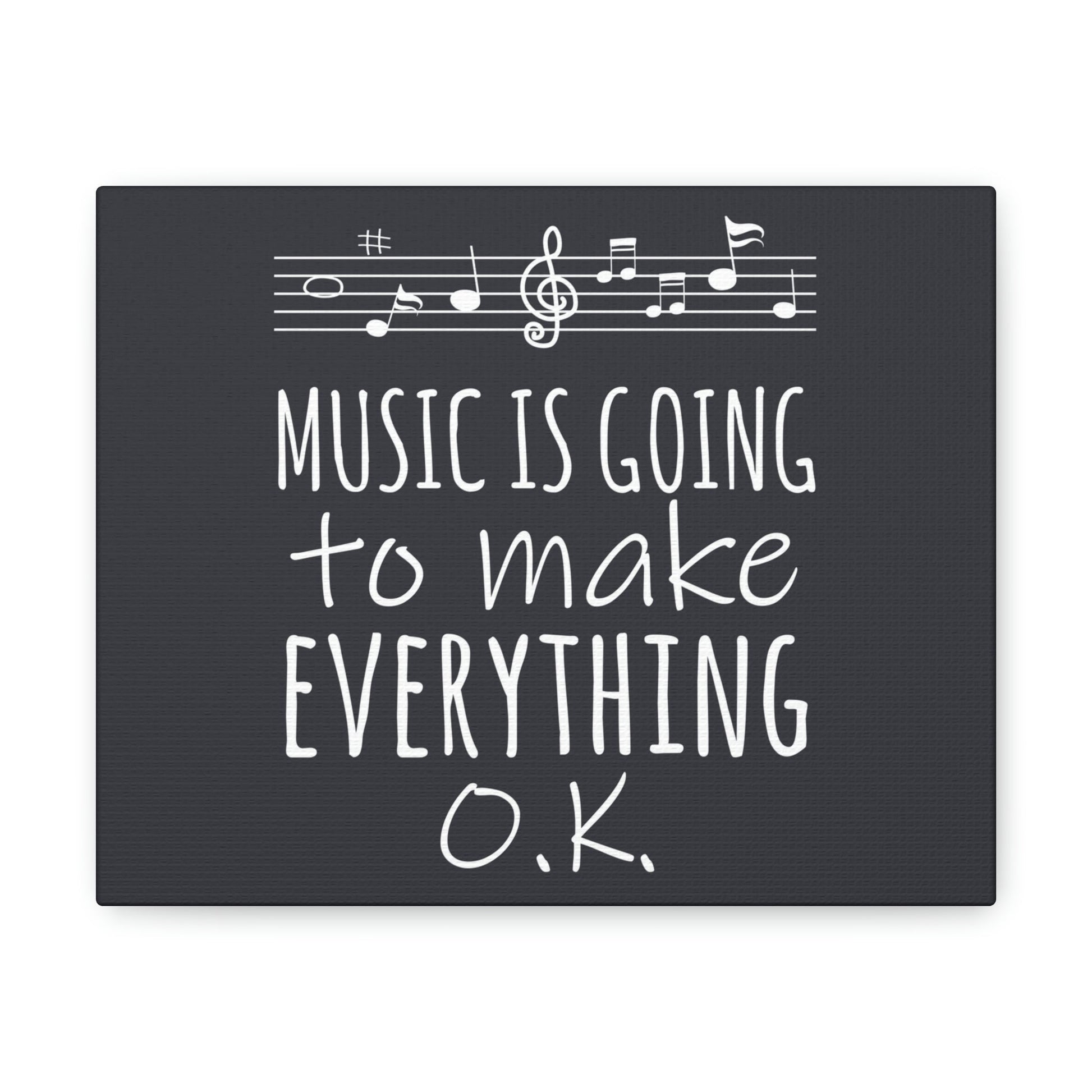 Music Is Going To Make Everything Ok Music Quotes Aesthetic Classic Art Canvas Gallery Wraps Ichaku [Perfect Gifts Selection]