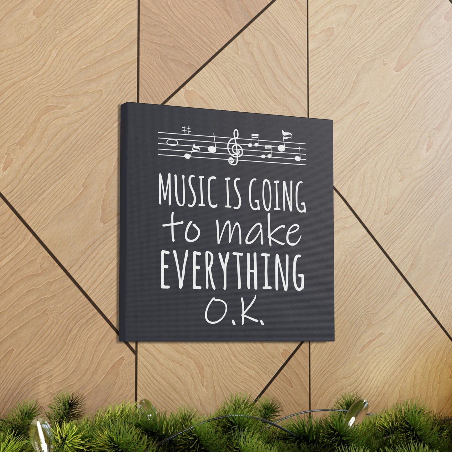 Music Is Going To Make Everything Ok Music Quotes Aesthetic Classic Art Canvas Gallery Wraps Ichaku [Perfect Gifts Selection]