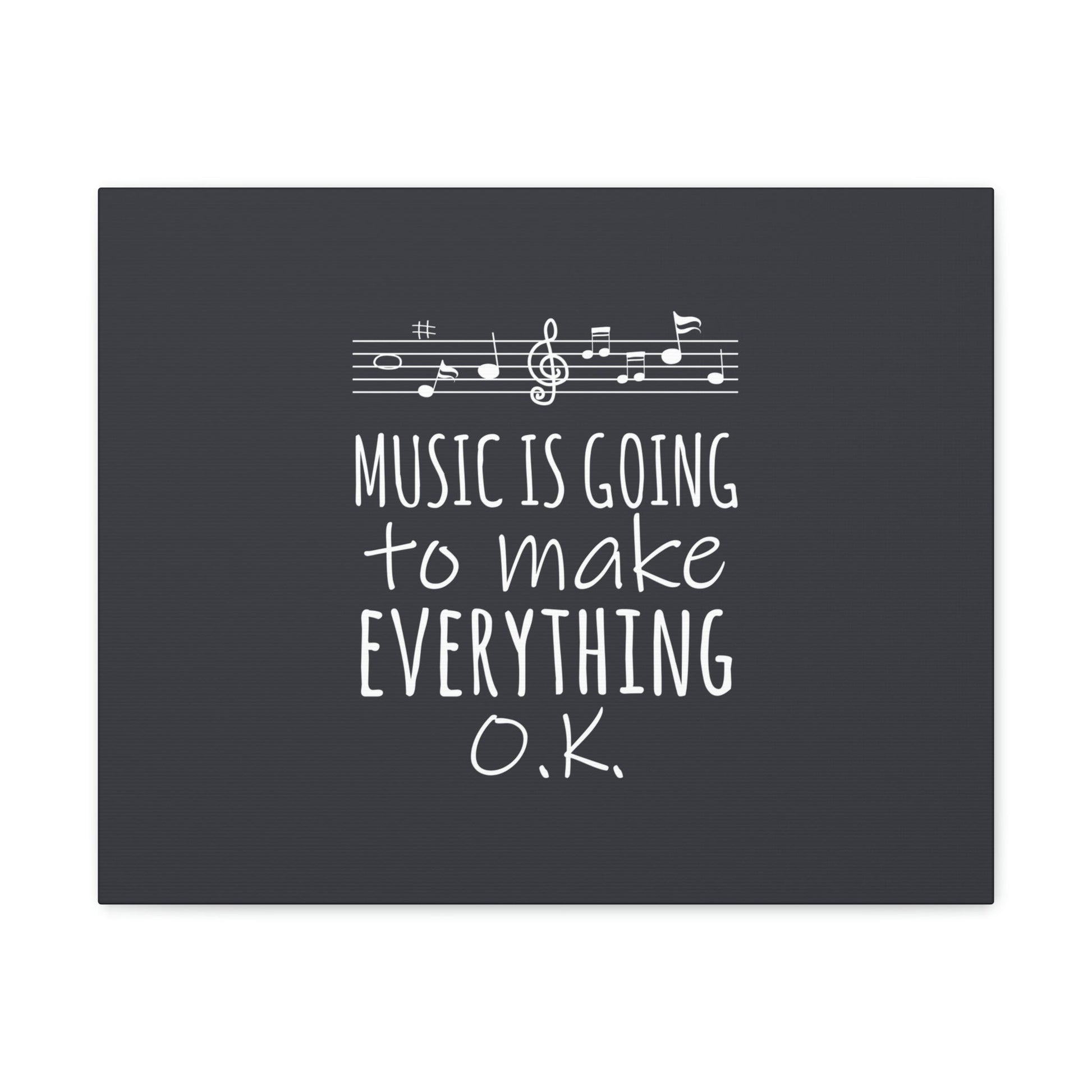 Music Is Going To Make Everything Ok Music Quotes Aesthetic Classic Art Canvas Gallery Wraps Ichaku [Perfect Gifts Selection]