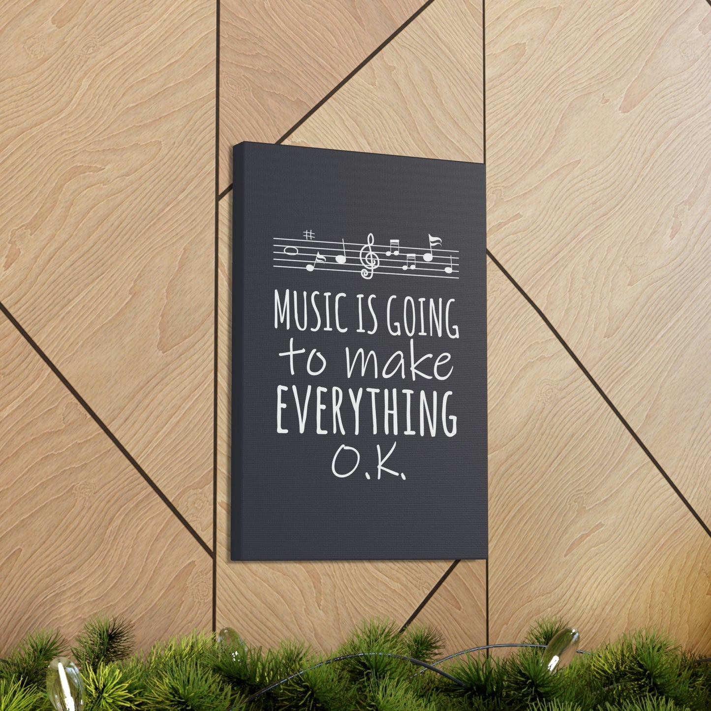 Music Is Going To Make Everything Ok Music Quotes Aesthetic Classic Art Canvas Gallery Wraps Ichaku [Perfect Gifts Selection]