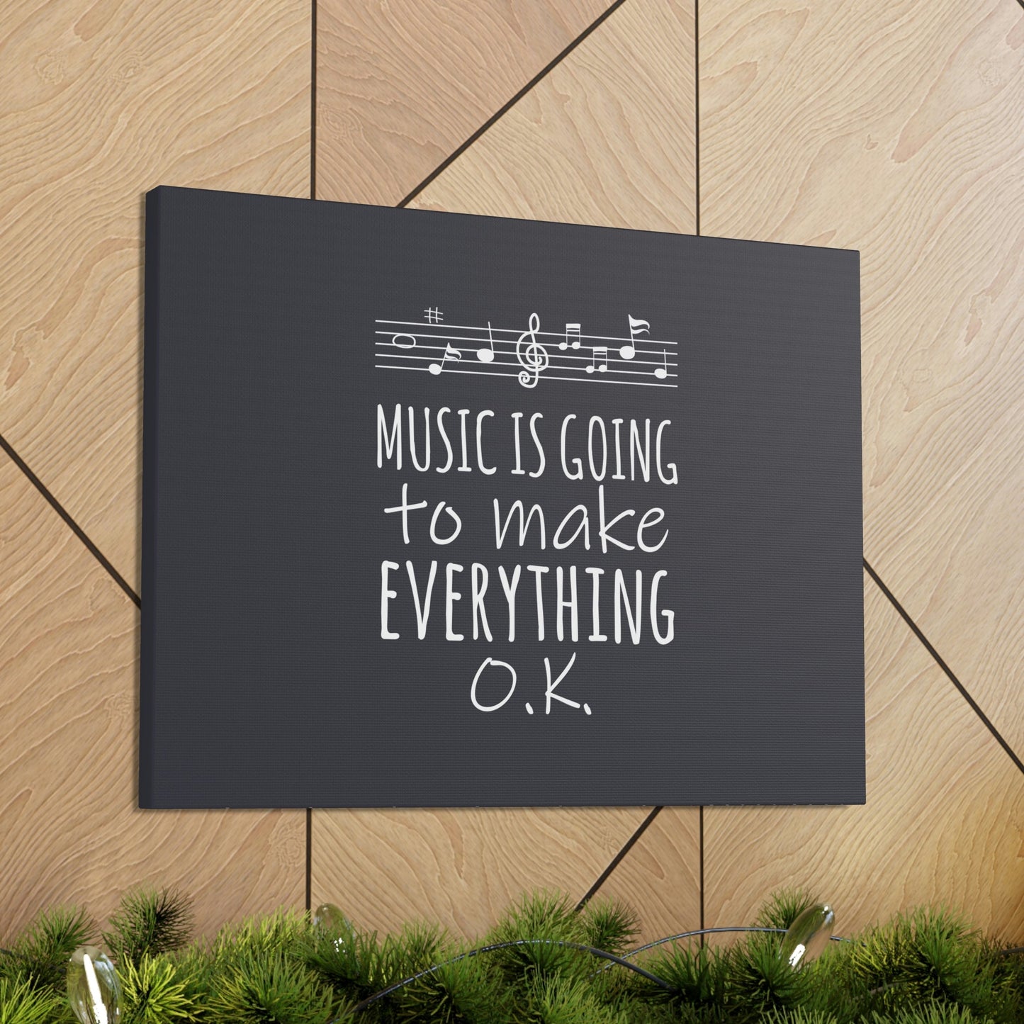 Music Is Going To Make Everything Ok Music Quotes Aesthetic Classic Art Canvas Gallery Wraps Ichaku [Perfect Gifts Selection]