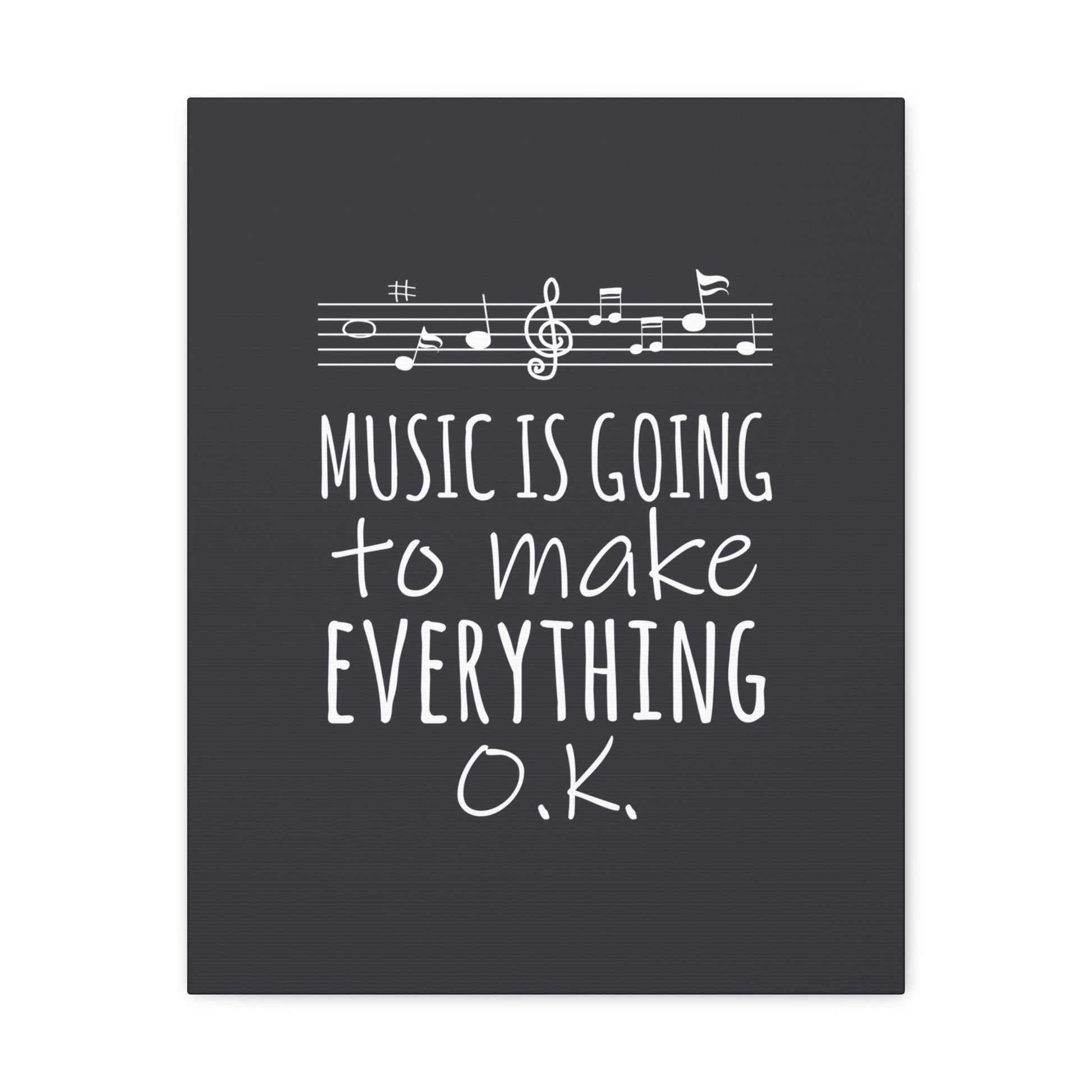 Music Is Going To Make Everything Ok Music Quotes Aesthetic Classic Art Canvas Gallery Wraps Ichaku [Perfect Gifts Selection]