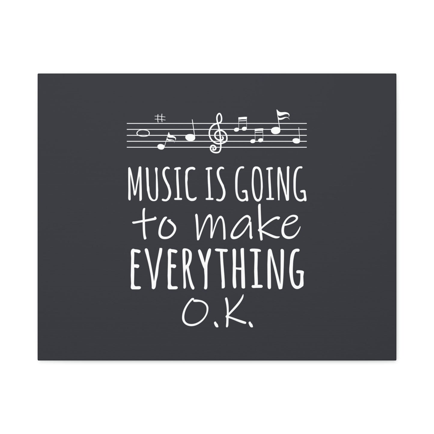 Music Is Going To Make Everything Ok Music Quotes Aesthetic Classic Art Canvas Gallery Wraps Ichaku [Perfect Gifts Selection]