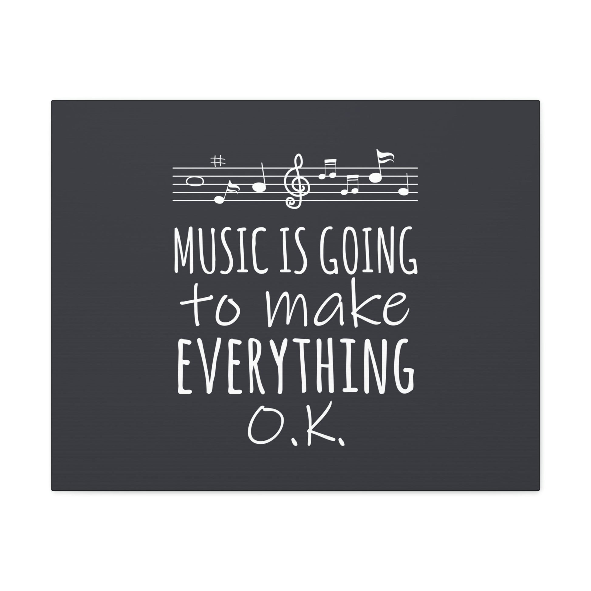 Music Is Going To Make Everything Ok Music Quotes Aesthetic Classic Art Canvas Gallery Wraps Ichaku [Perfect Gifts Selection]