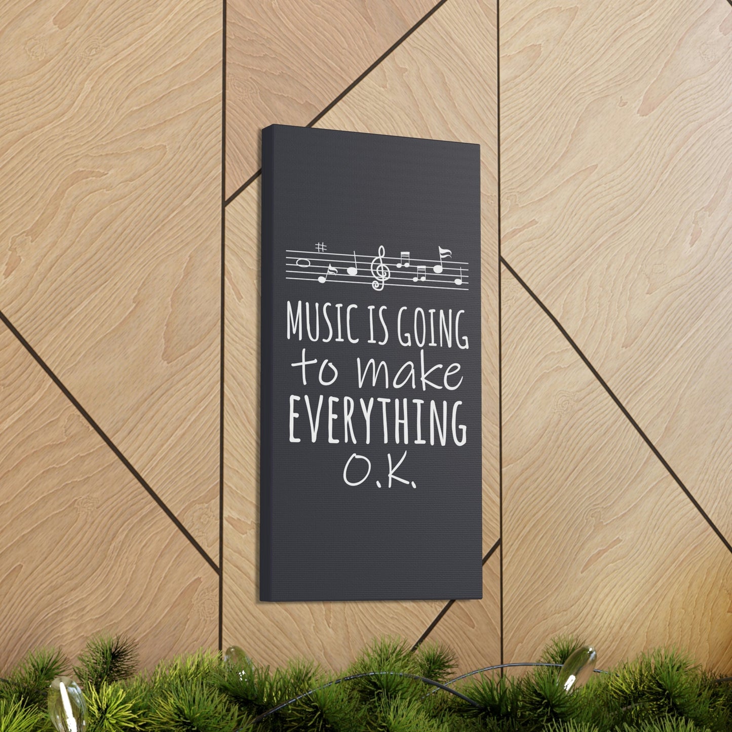 Music Is Going To Make Everything Ok Music Quotes Aesthetic Classic Art Canvas Gallery Wraps Ichaku [Perfect Gifts Selection]