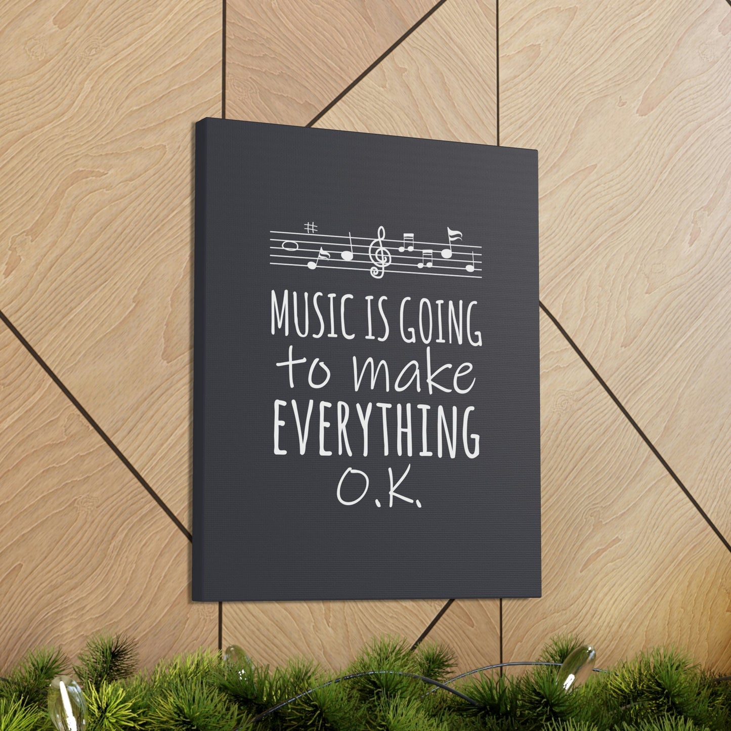 Music Is Going To Make Everything Ok Music Quotes Aesthetic Classic Art Canvas Gallery Wraps Ichaku [Perfect Gifts Selection]