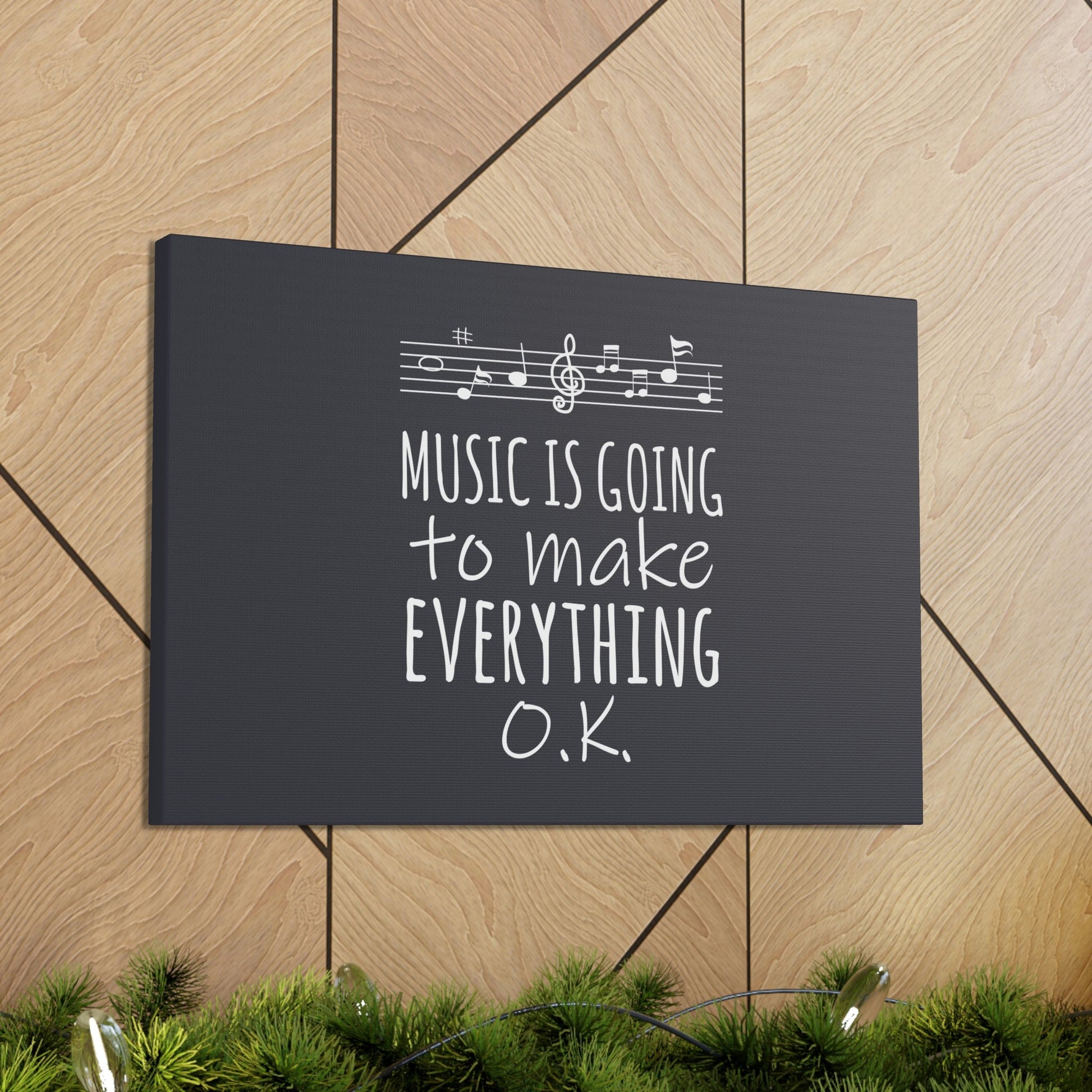 Music Is Going To Make Everything Ok Music Quotes Aesthetic Classic Art Canvas Gallery Wraps Ichaku [Perfect Gifts Selection]