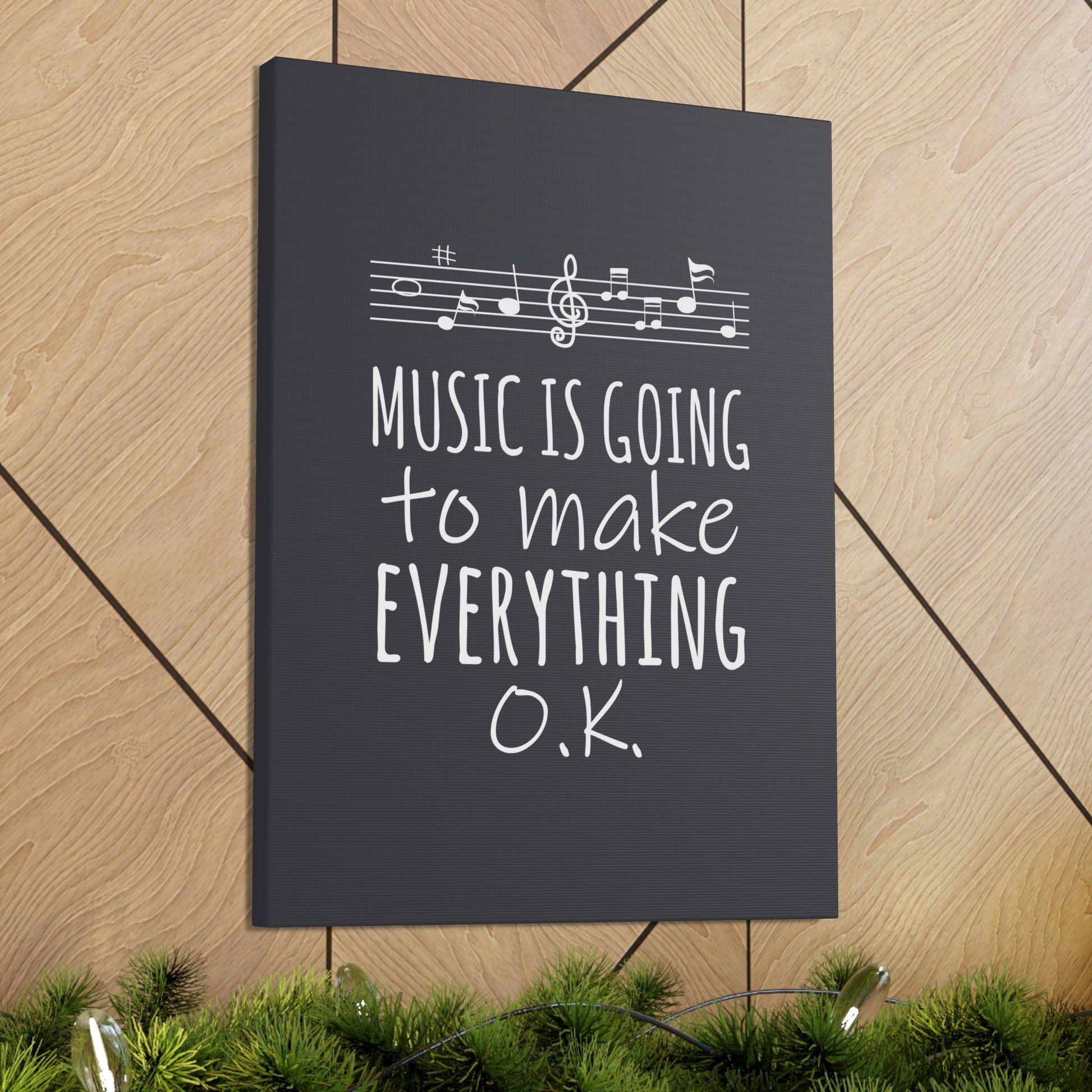 Music Is Going To Make Everything Ok Music Quotes Aesthetic Classic Art Canvas Gallery Wraps Ichaku [Perfect Gifts Selection]