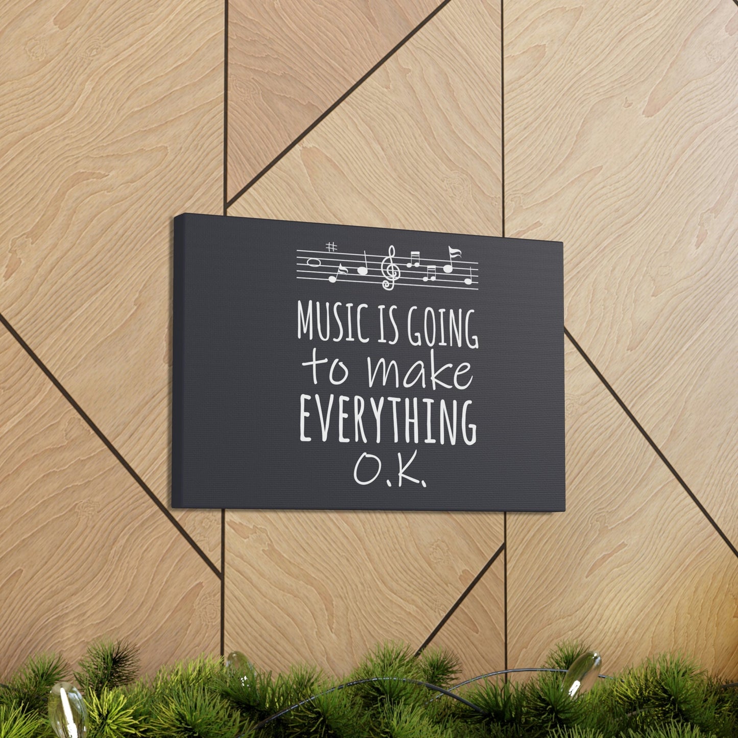 Music Is Going To Make Everything Ok Music Quotes Aesthetic Classic Art Canvas Gallery Wraps Ichaku [Perfect Gifts Selection]