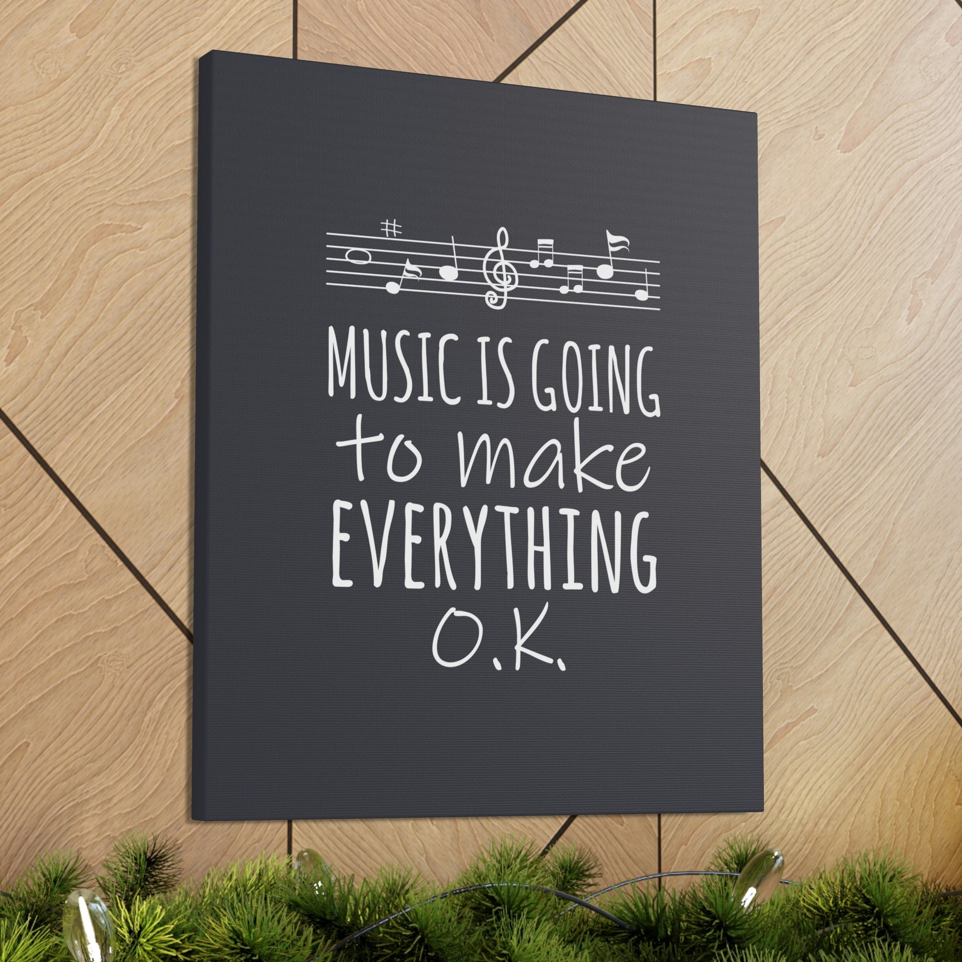 Music Is Going To Make Everything Ok Music Quotes Aesthetic Classic Art Canvas Gallery Wraps Ichaku [Perfect Gifts Selection]