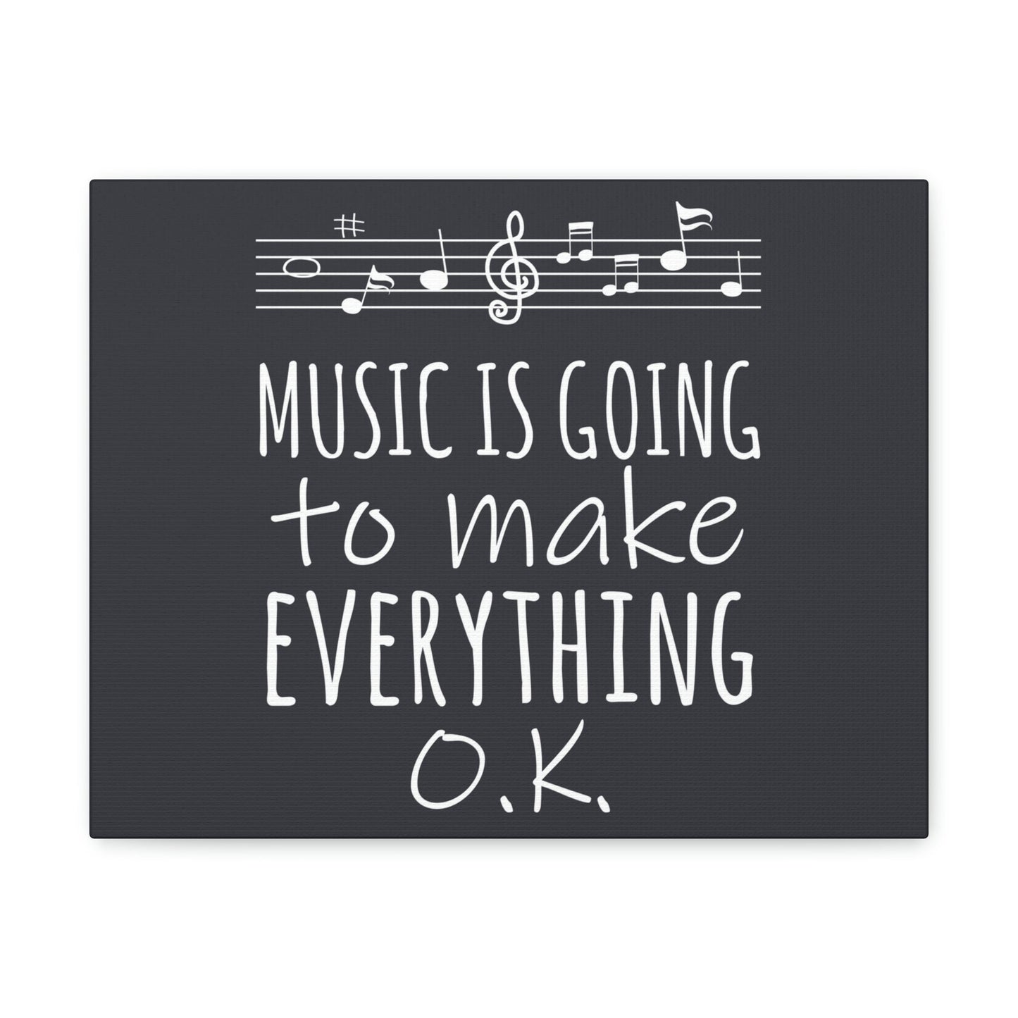 Music Is Going To Make Everything Ok Music Quotes Aesthetic Classic Art Canvas Gallery Wraps Ichaku [Perfect Gifts Selection]