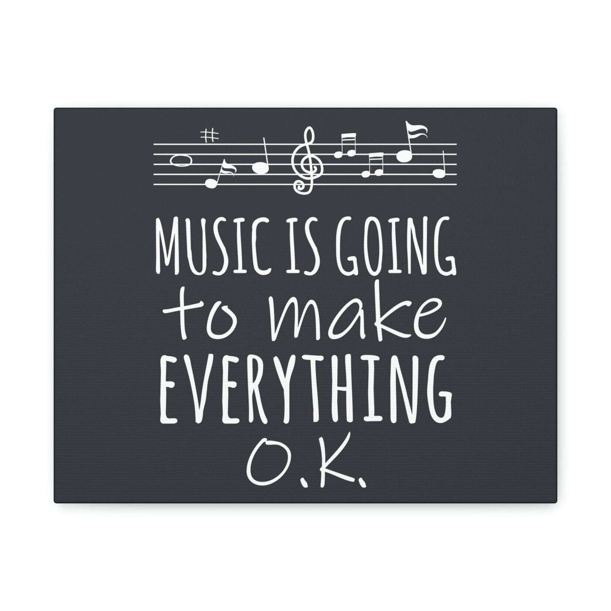 Music Is Going To Make Everything Ok Music Quotes Aesthetic Classic Art Canvas Gallery Wraps Ichaku [Perfect Gifts Selection]