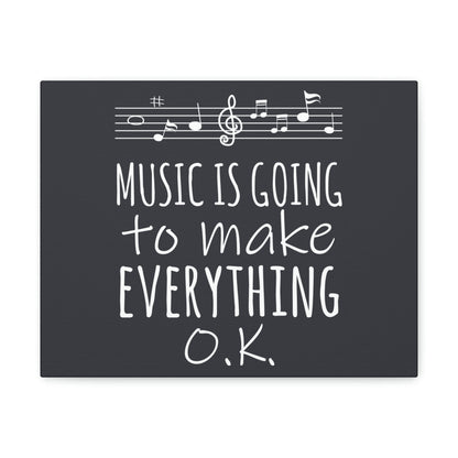 Music Is Going To Make Everything Ok Music Quotes Aesthetic Classic Art Canvas Gallery Wraps Ichaku [Perfect Gifts Selection]