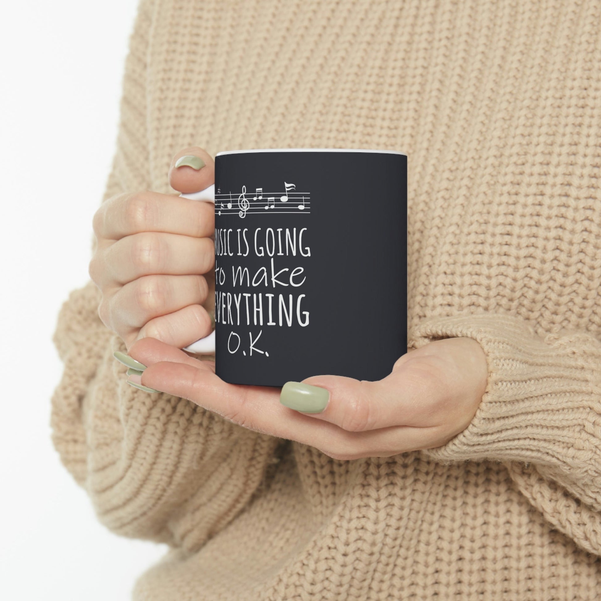 Music Is Going To Make Everything Ok Music Quotes Ceramic Mug 11oz Ichaku [Perfect Gifts Selection]