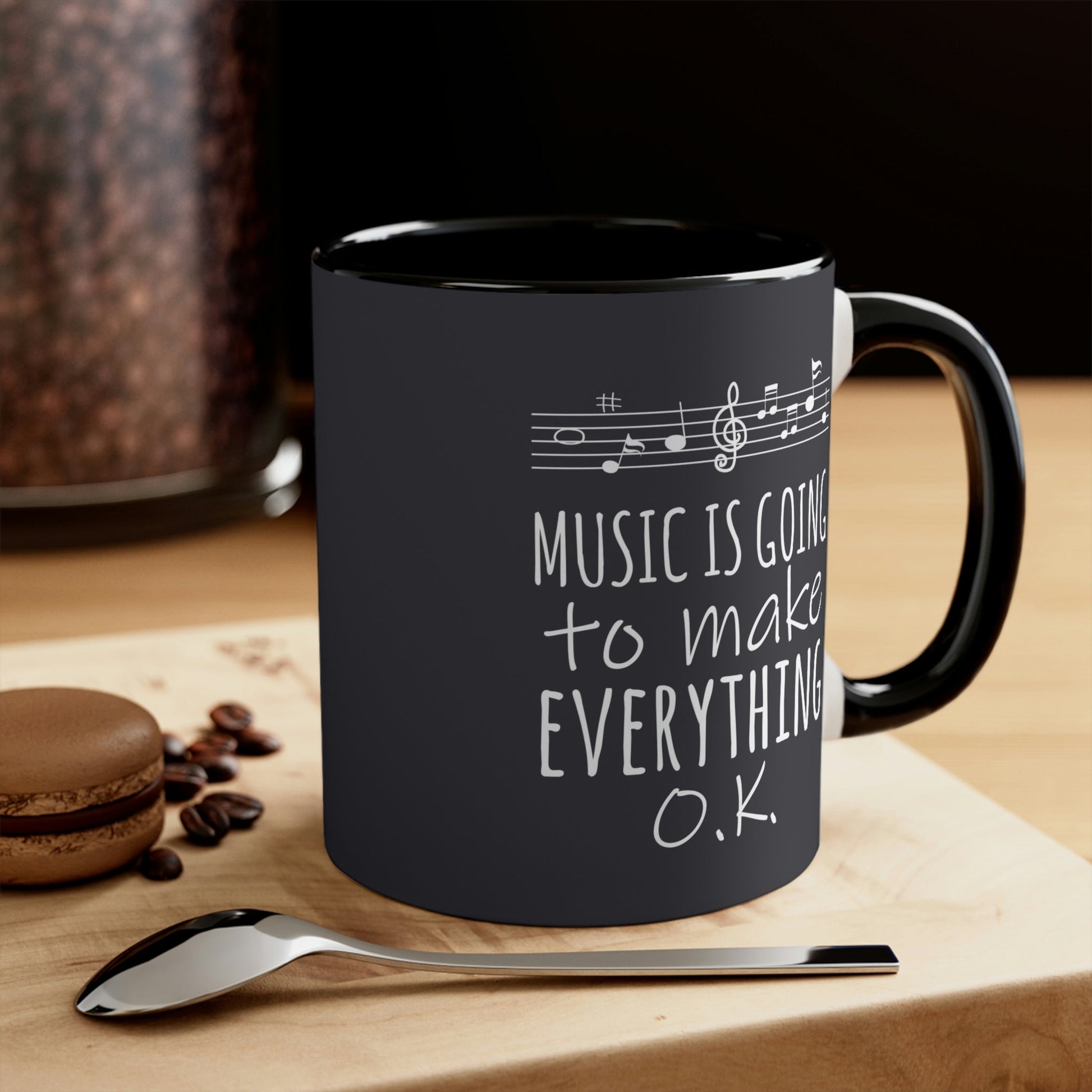 Music Is Going To Make Everything Ok Music Quotes Classic Accent Coffee Mug 11oz Ichaku [Perfect Gifts Selection]