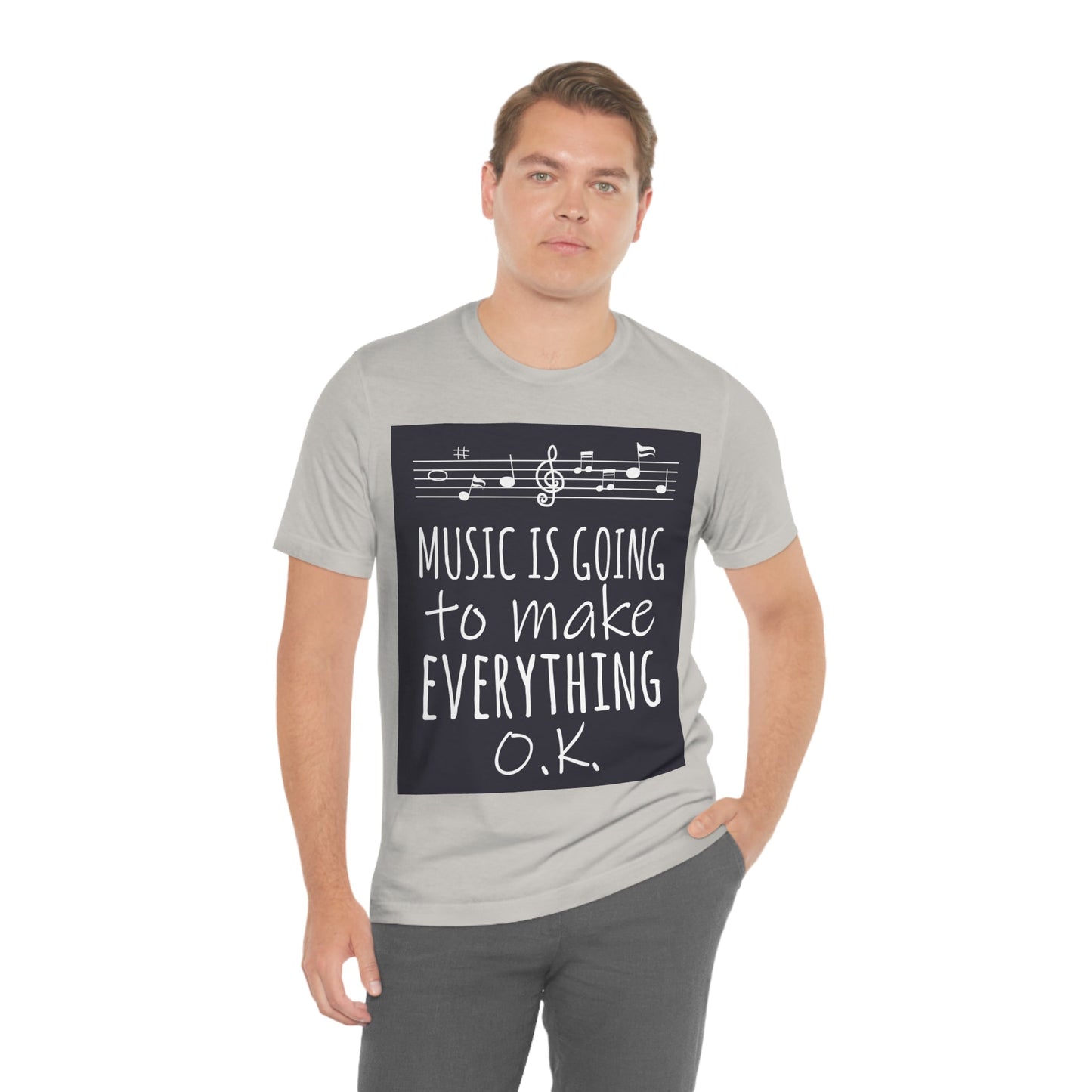 Music Is Going To Make Everything Ok Music Quotes Unisex Jersey Short Sleeve T-Shirt Ichaku [Perfect Gifts Selection]