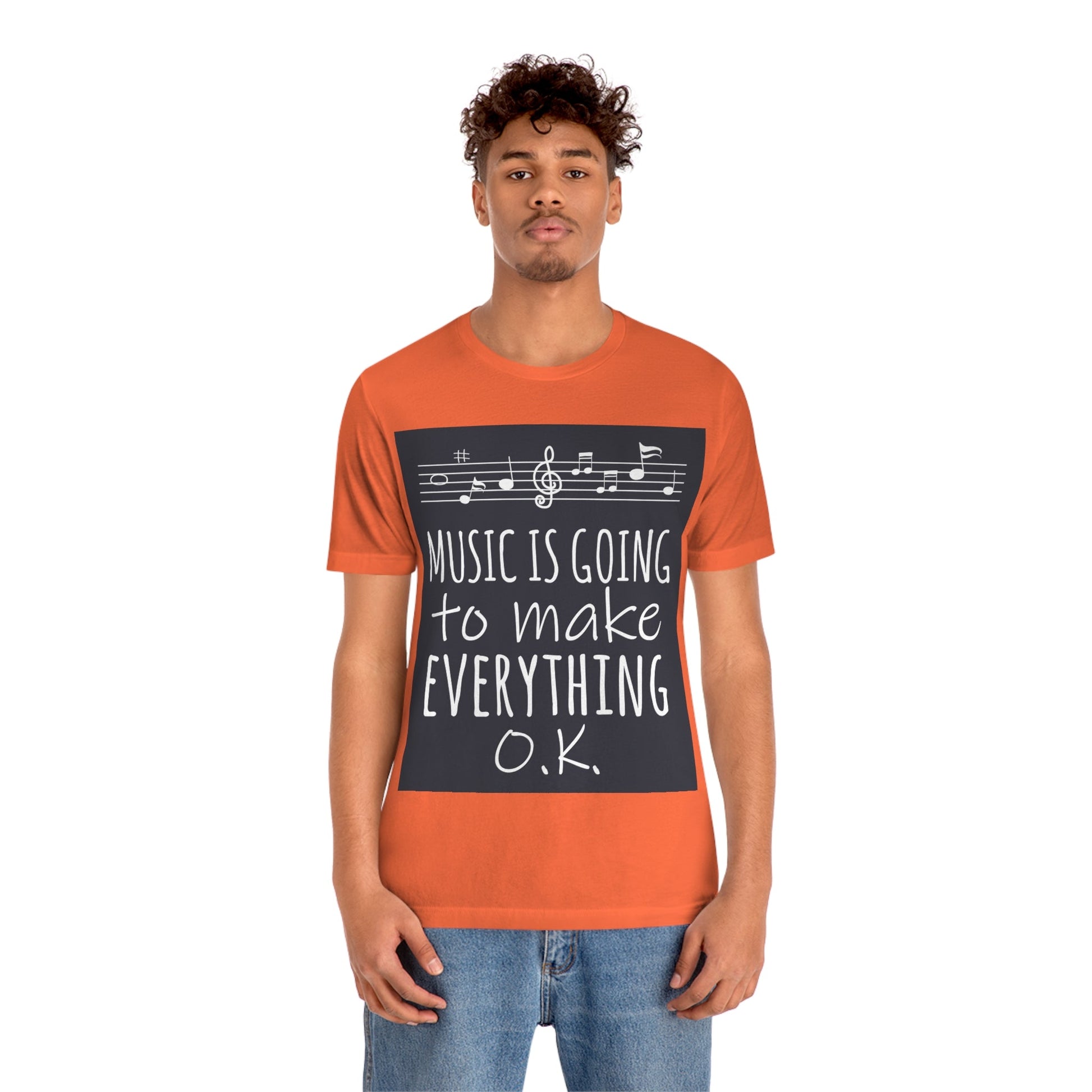 Music Is Going To Make Everything Ok Music Quotes Unisex Jersey Short Sleeve T-Shirt Ichaku [Perfect Gifts Selection]