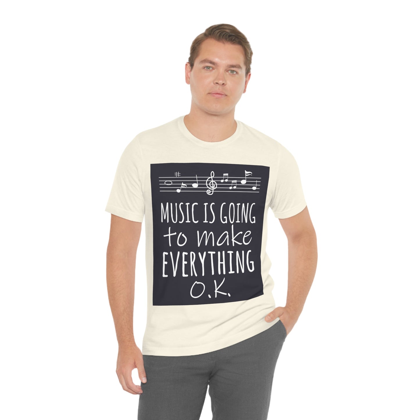 Music Is Going To Make Everything Ok Music Quotes Unisex Jersey Short Sleeve T-Shirt Ichaku [Perfect Gifts Selection]