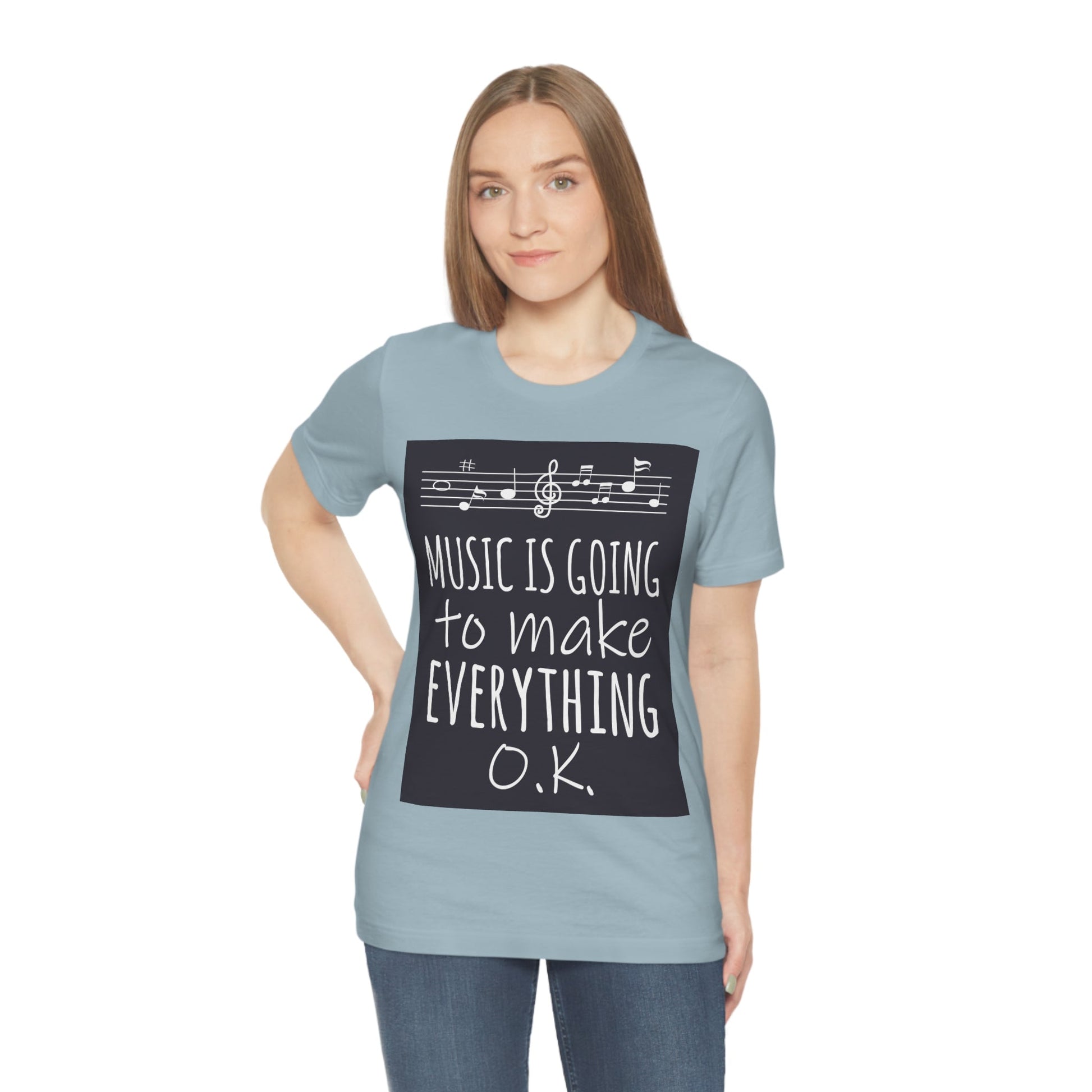 Music Is Going To Make Everything Ok Music Quotes Unisex Jersey Short Sleeve T-Shirt Ichaku [Perfect Gifts Selection]