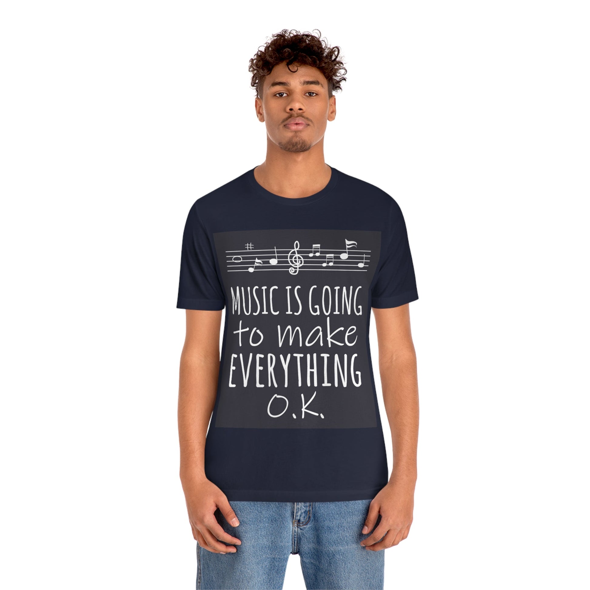 Music Is Going To Make Everything Ok Music Quotes Unisex Jersey Short Sleeve T-Shirt Ichaku [Perfect Gifts Selection]