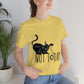 My Black Cat Said: Not Today Monochrome Slogan Unisex Jersey Short Sleeve T-Shirt Ichaku [Perfect Gifts Selection]