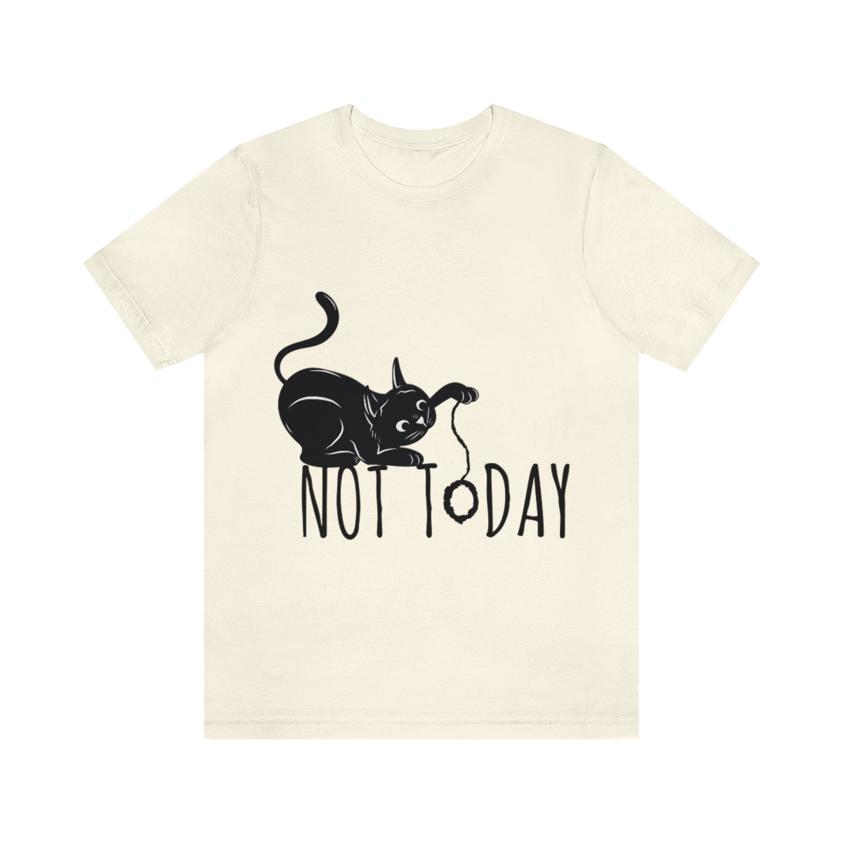 My Black Cat Said: Not Today Monochrome Slogan Unisex Jersey Short Sleeve T-Shirt Ichaku [Perfect Gifts Selection]