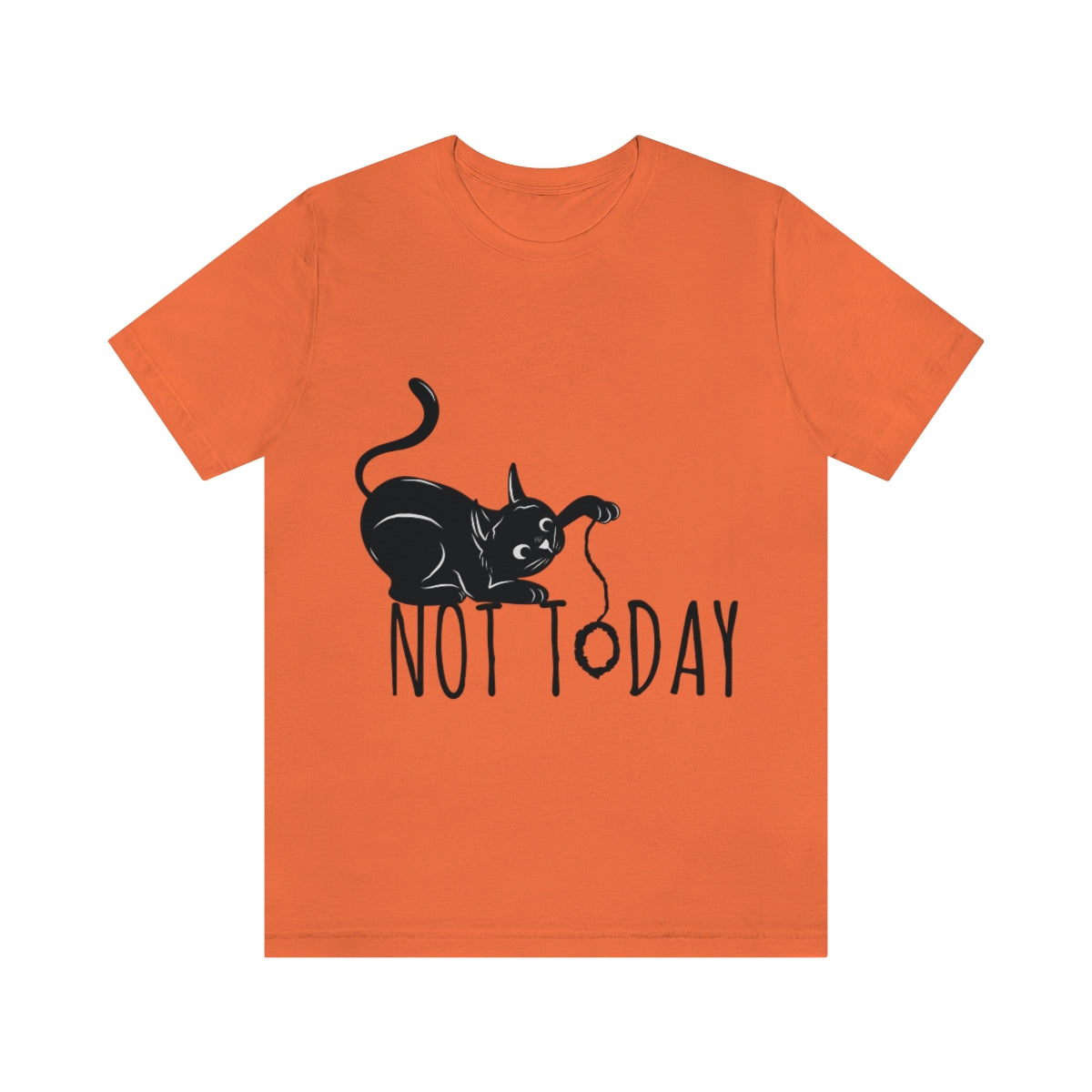 My Black Cat Said: Not Today Monochrome Slogan Unisex Jersey Short Sleeve T-Shirt Ichaku [Perfect Gifts Selection]