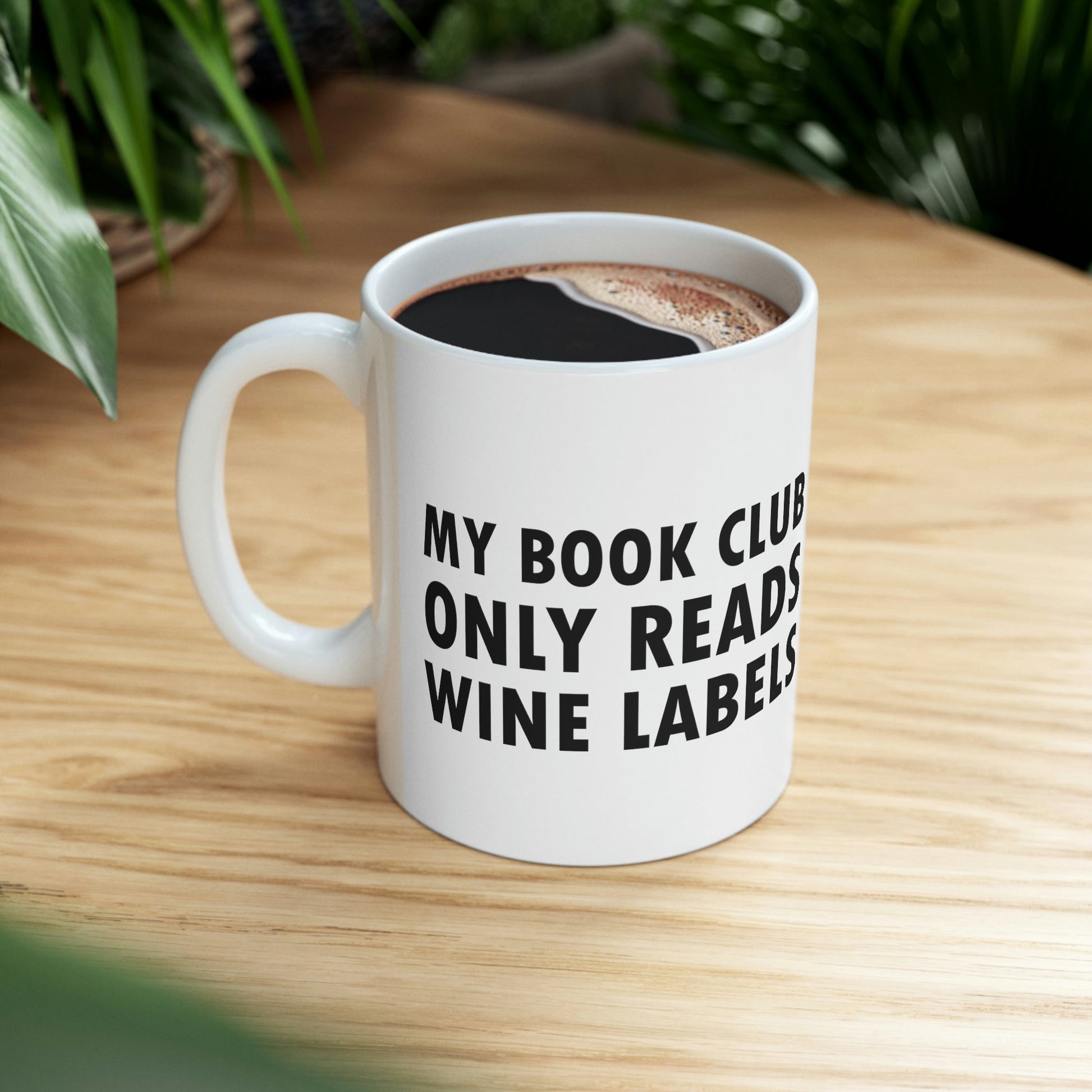 My Book Club Only Reads Wine Labels Bar Lovers Ceramic Mug 11oz Ichaku [Perfect Gifts Selection]