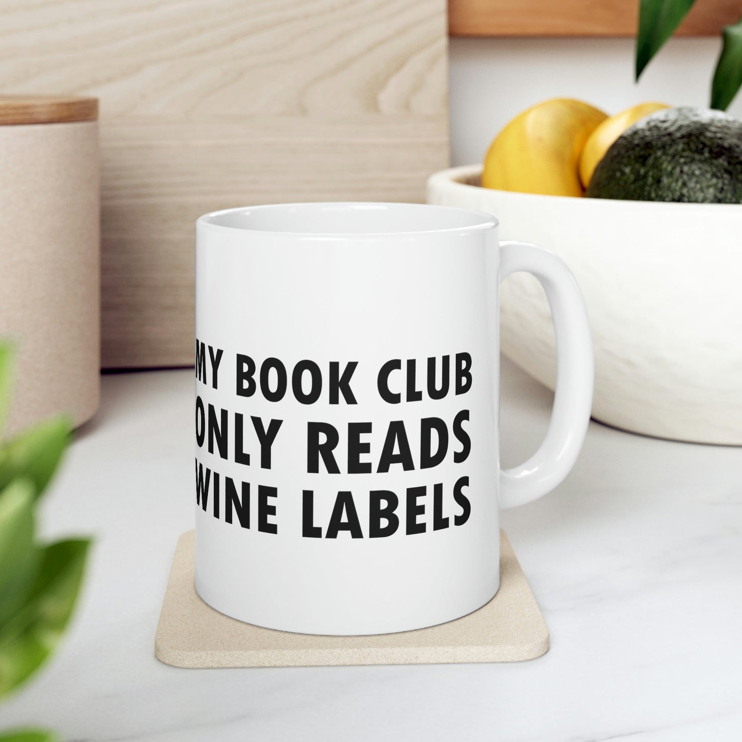 My Book Club Only Reads Wine Labels Bar Lovers Ceramic Mug 11oz Ichaku [Perfect Gifts Selection]