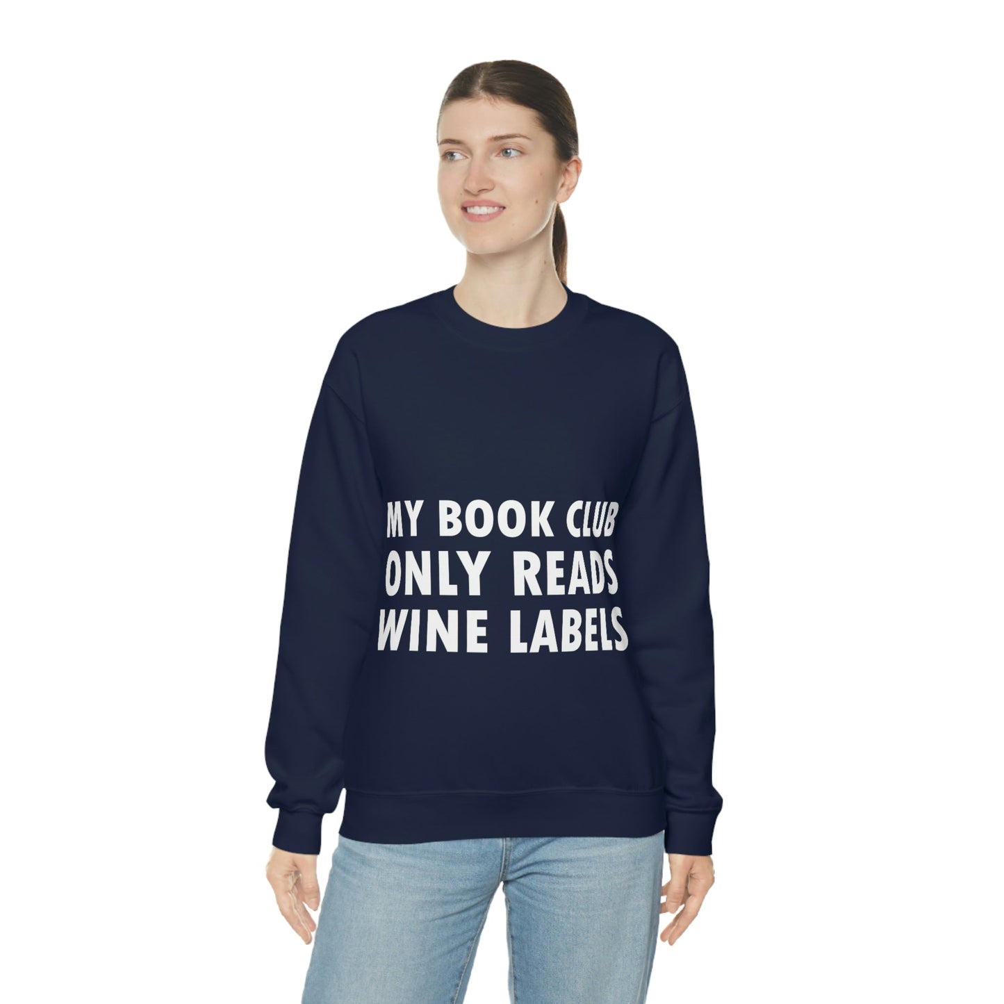 My Book Club Only Reads Wine Labels Bar Lovers Slogans Unisex Heavy Blend™ Crewneck Sweatshirt Ichaku [Perfect Gifts Selection]