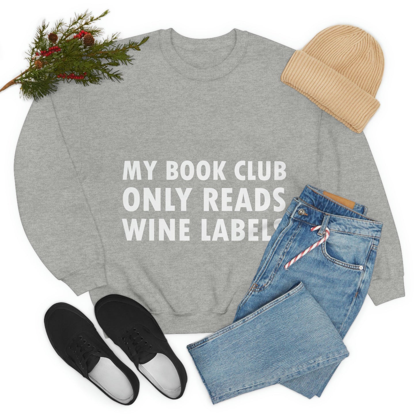 My Book Club Only Reads Wine Labels Bar Lovers Slogans Unisex Heavy Blend™ Crewneck Sweatshirt Ichaku [Perfect Gifts Selection]