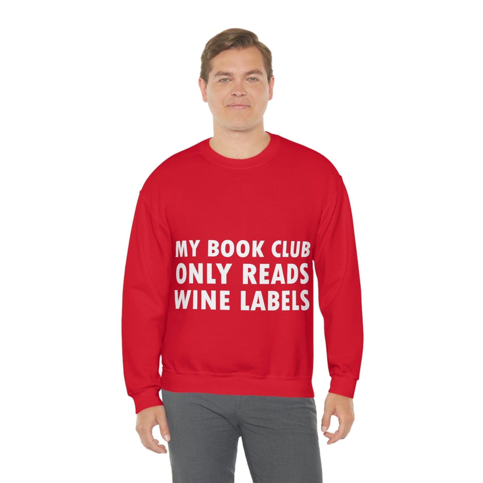 My Book Club Only Reads Wine Labels Bar Lovers Slogans Unisex Heavy Blend™ Crewneck Sweatshirt Ichaku [Perfect Gifts Selection]