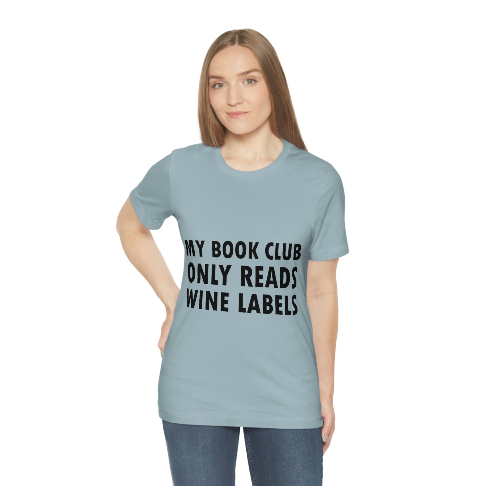 My Book Club Only Reads Wine Labels Bar Lovers Slogans Unisex Jersey Short Sleeve T-Shirt Ichaku [Perfect Gifts Selection]