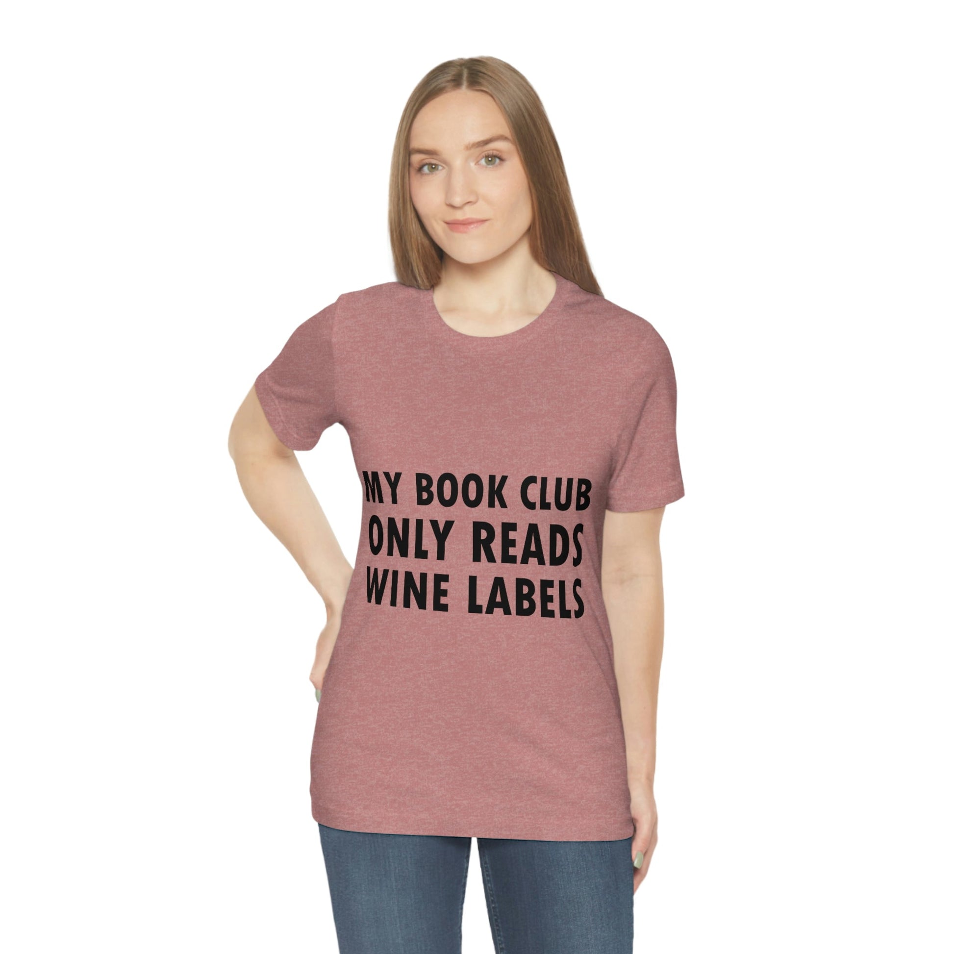 My Book Club Only Reads Wine Labels Bar Lovers Slogans Unisex Jersey Short Sleeve T-Shirt Ichaku [Perfect Gifts Selection]