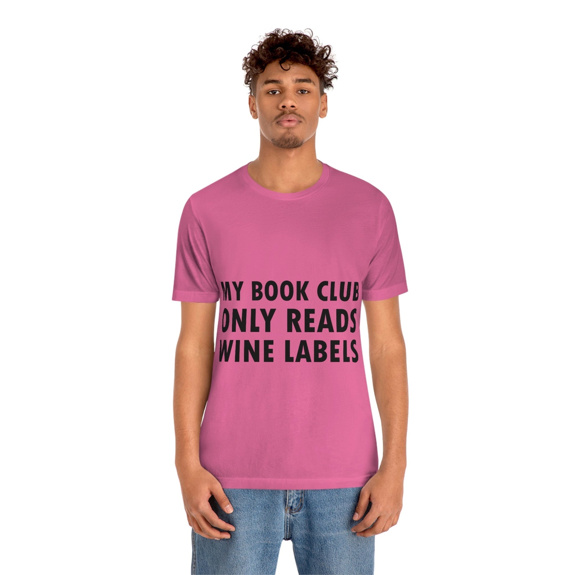 My Book Club Only Reads Wine Labels Bar Lovers Slogans Unisex Jersey Short Sleeve T-Shirt Ichaku [Perfect Gifts Selection]