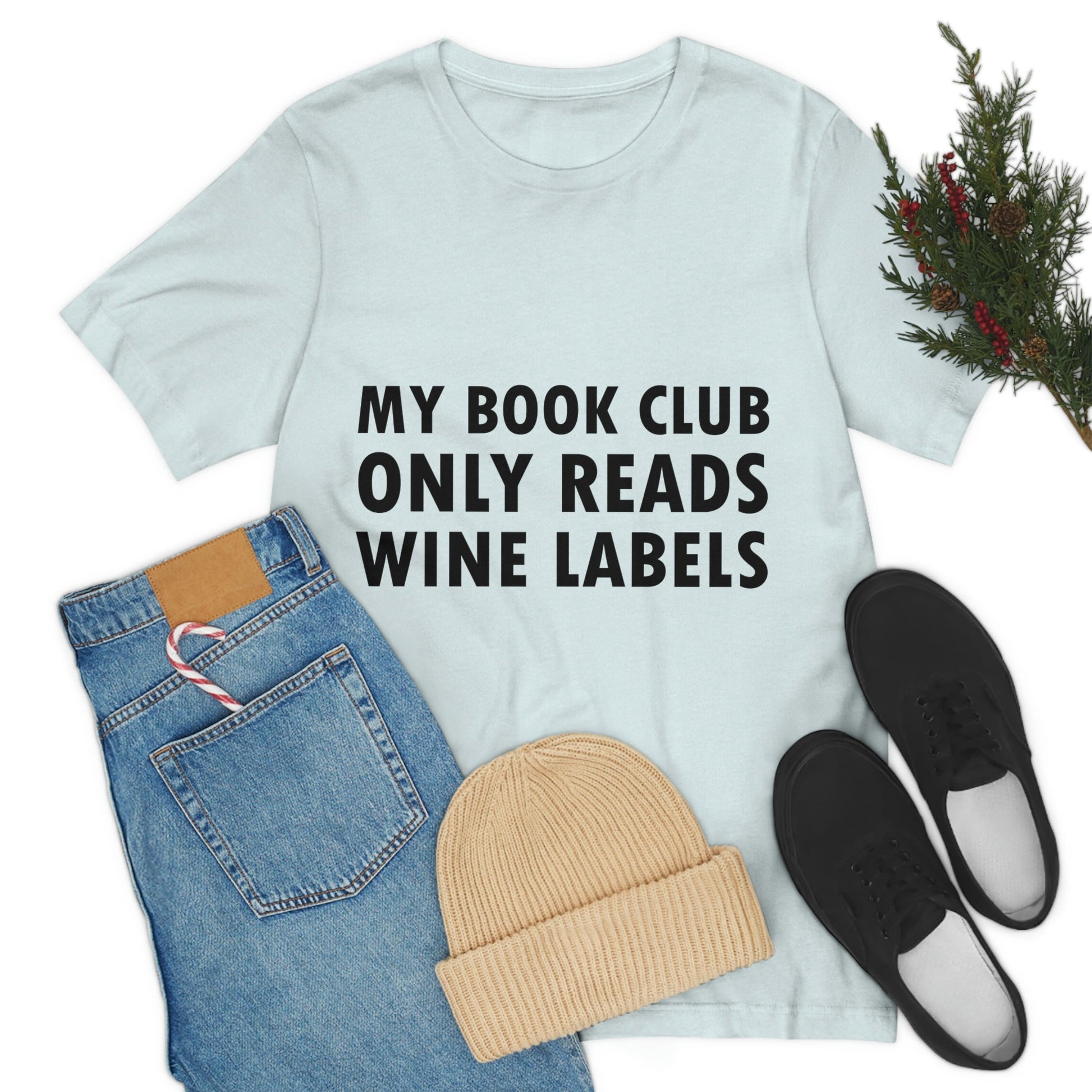 My Book Club Only Reads Wine Labels Bar Lovers Slogans Unisex Jersey Short Sleeve T-Shirt Ichaku [Perfect Gifts Selection]