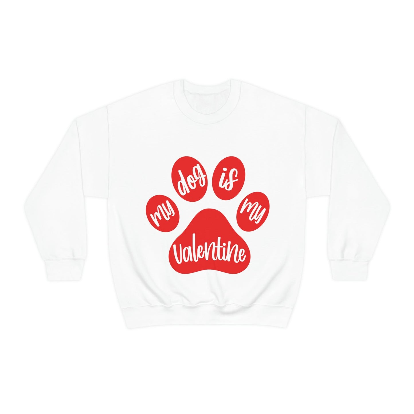 My Dog is My Valentine Dogs Lovers Quotes Unisex Heavy Blend™ Crewneck Sweatshirt Ichaku [Perfect Gifts Selection]