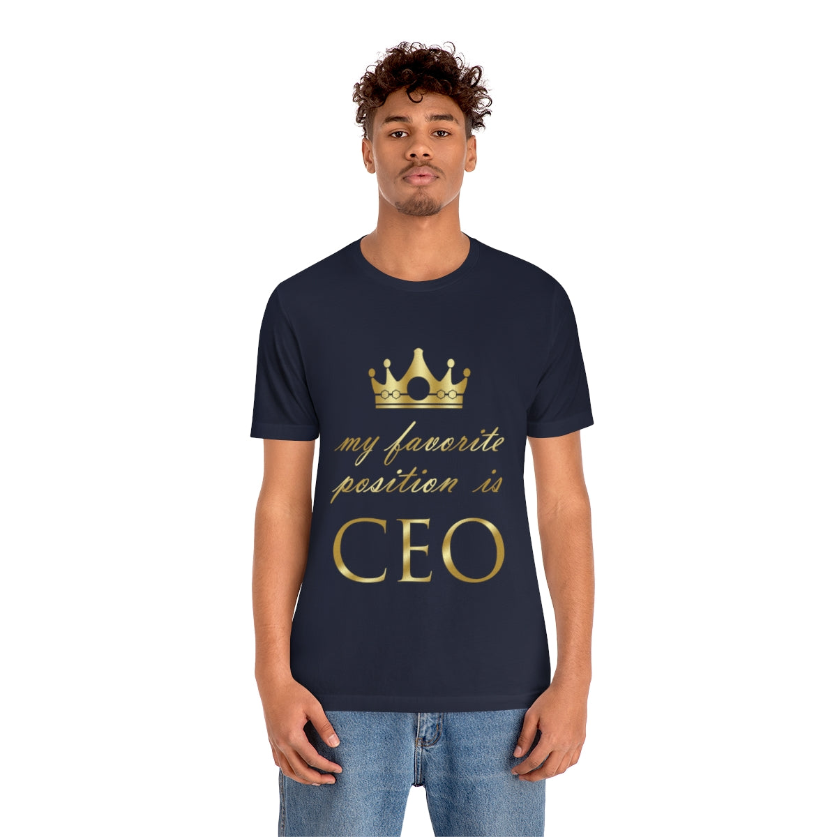 My Favorite Position Is CEO Office Jokes Unisex Jersey Short Sleeve T-Shirt Ichaku [Perfect Gifts Selection]