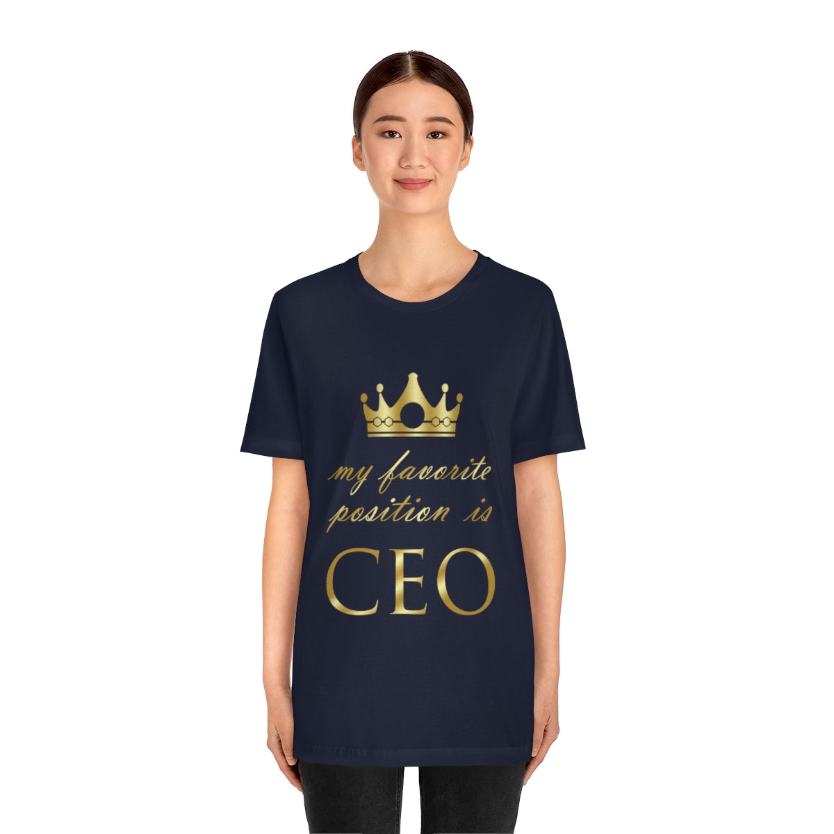 My Favorite Position Is CEO Office Jokes Unisex Jersey Short Sleeve T-Shirt Ichaku [Perfect Gifts Selection]