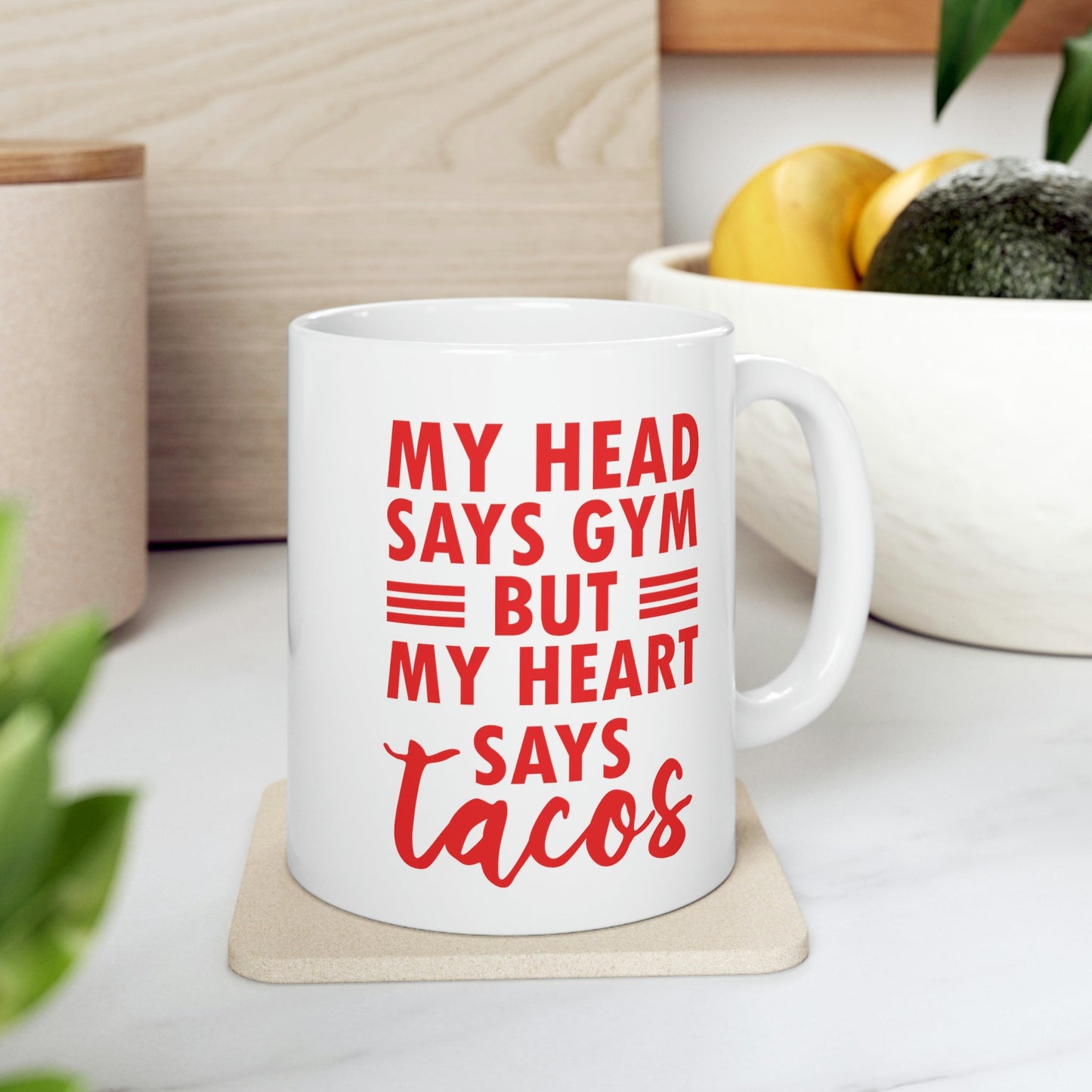 My Head Says Gym But My Heart Says Tacos Food Quotes Ceramic Mug 11oz Ichaku [Perfect Gifts Selection]