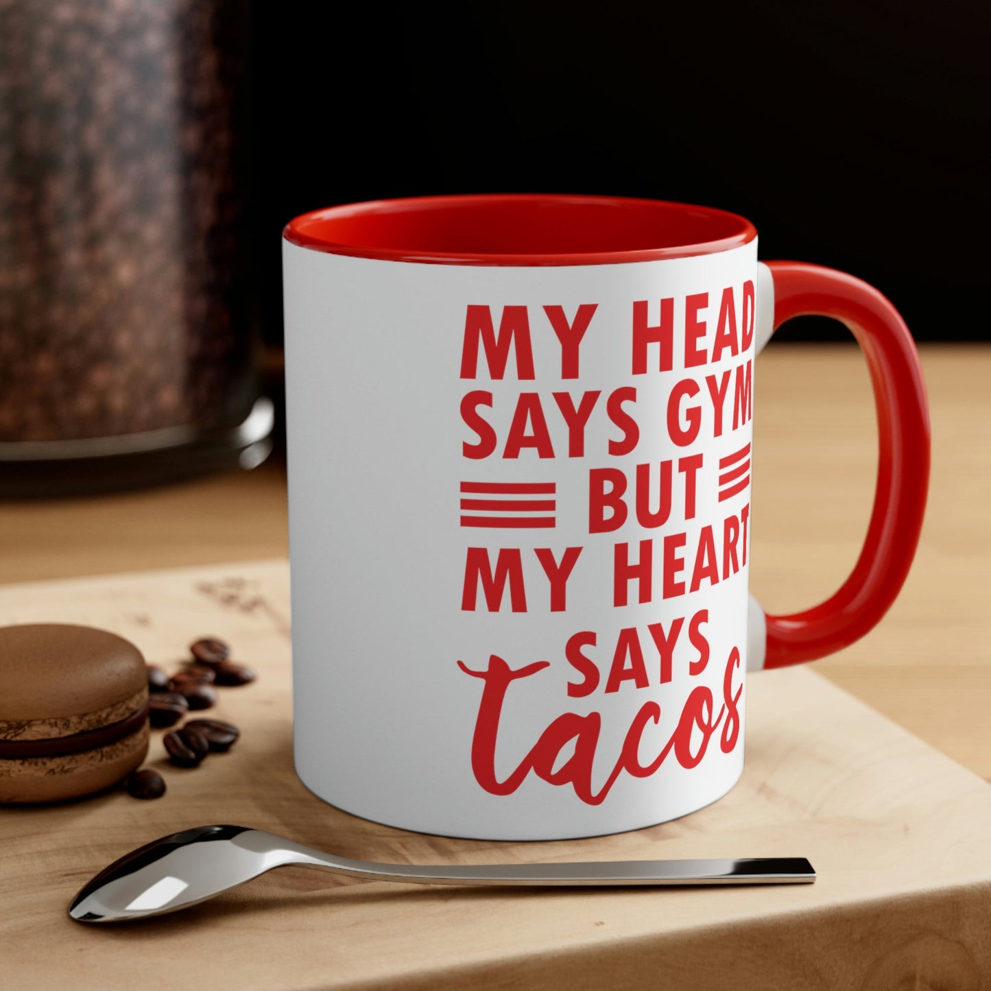 My Head Says Gym But My Heart Says Tacos Food Quotes Classic Accent Coffee Mug 11oz Ichaku [Perfect Gifts Selection]