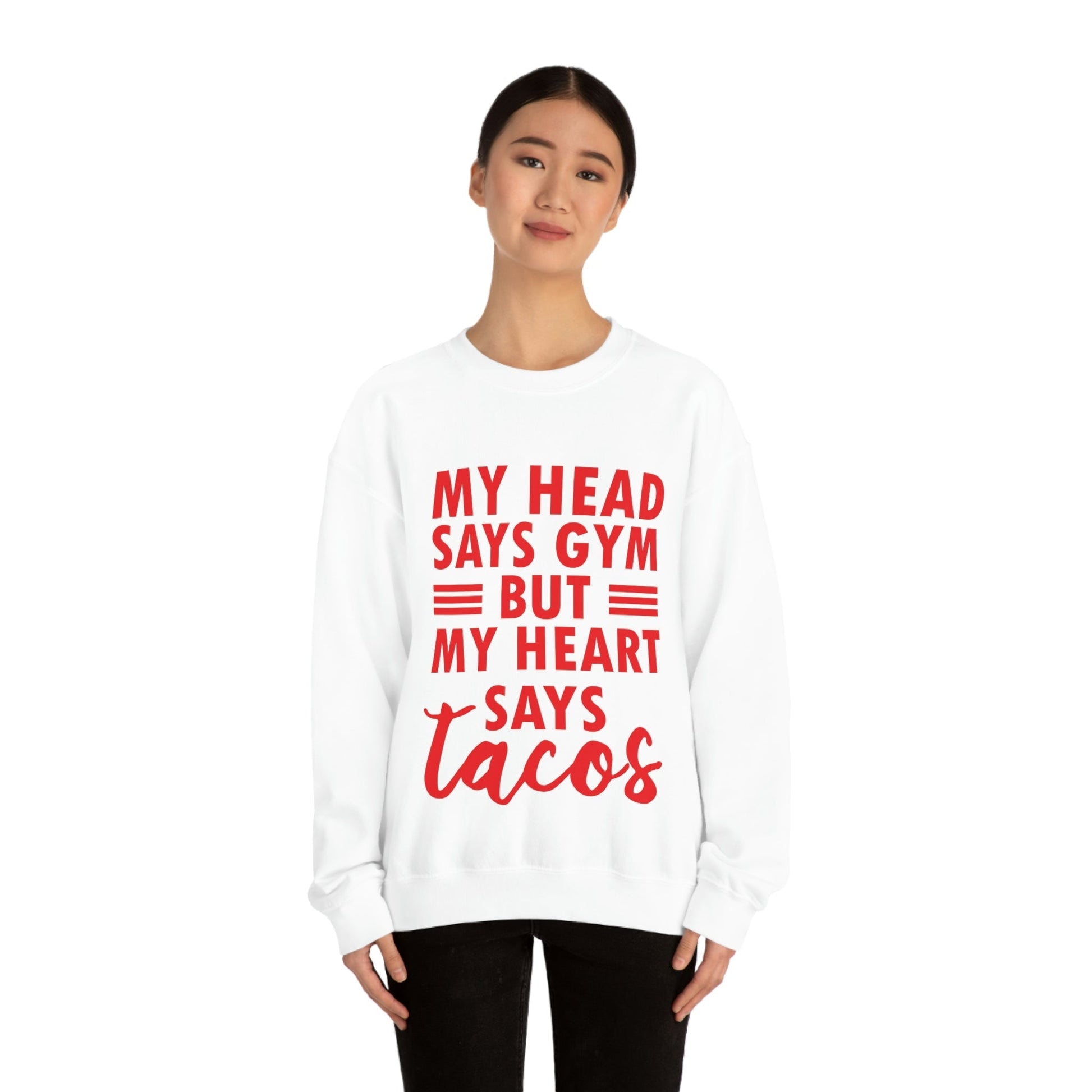 My Head Says Gym But My Heart Says Tacos Food Quotes Unisex Heavy Blend™ Crewneck Sweatshirt Ichaku [Perfect Gifts Selection]