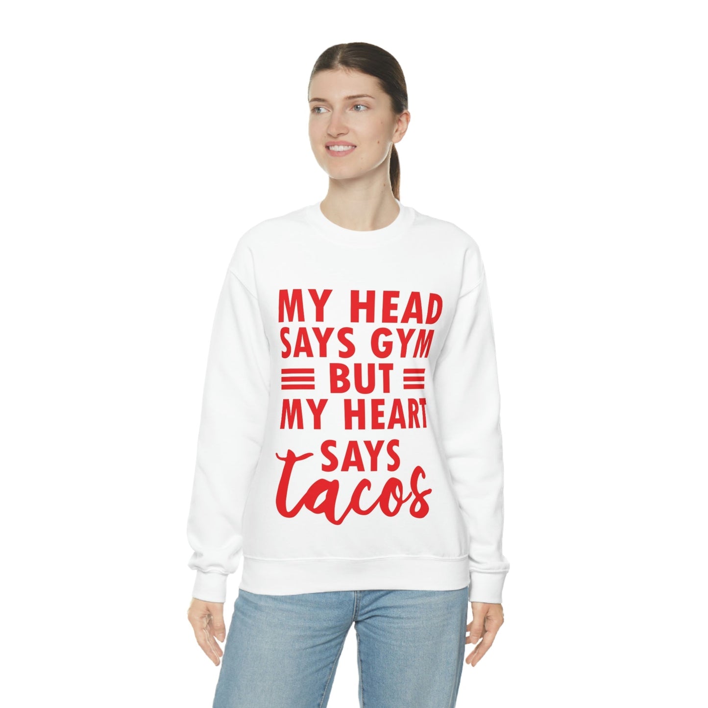 My Head Says Gym But My Heart Says Tacos Food Quotes Unisex Heavy Blend™ Crewneck Sweatshirt Ichaku [Perfect Gifts Selection]