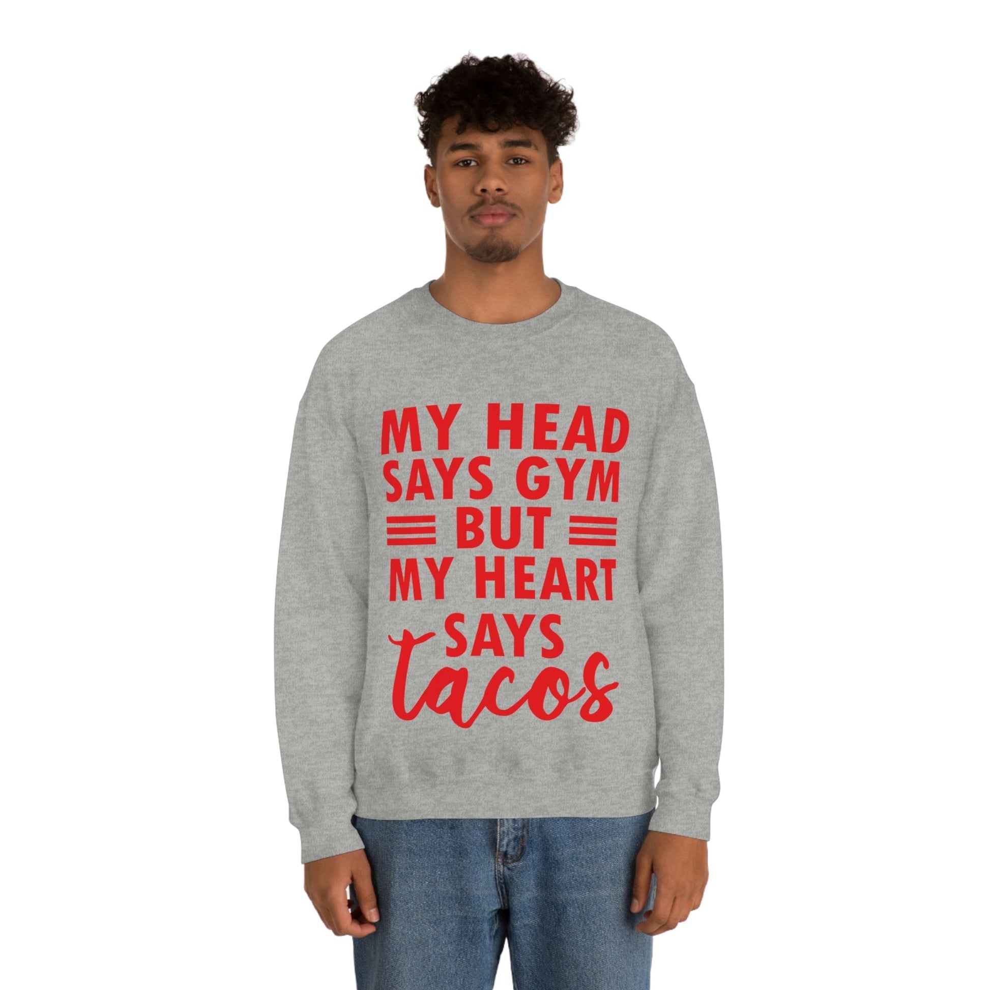 My Head Says Gym But My Heart Says Tacos Food Quotes Unisex Heavy Blend™ Crewneck Sweatshirt Ichaku [Perfect Gifts Selection]