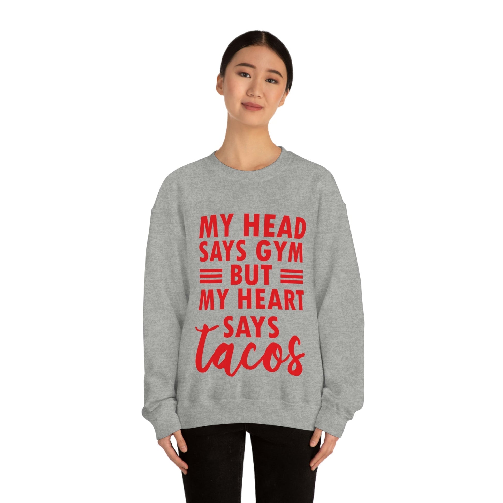 My Head Says Gym But My Heart Says Tacos Food Quotes Unisex Heavy Blend™ Crewneck Sweatshirt Ichaku [Perfect Gifts Selection]