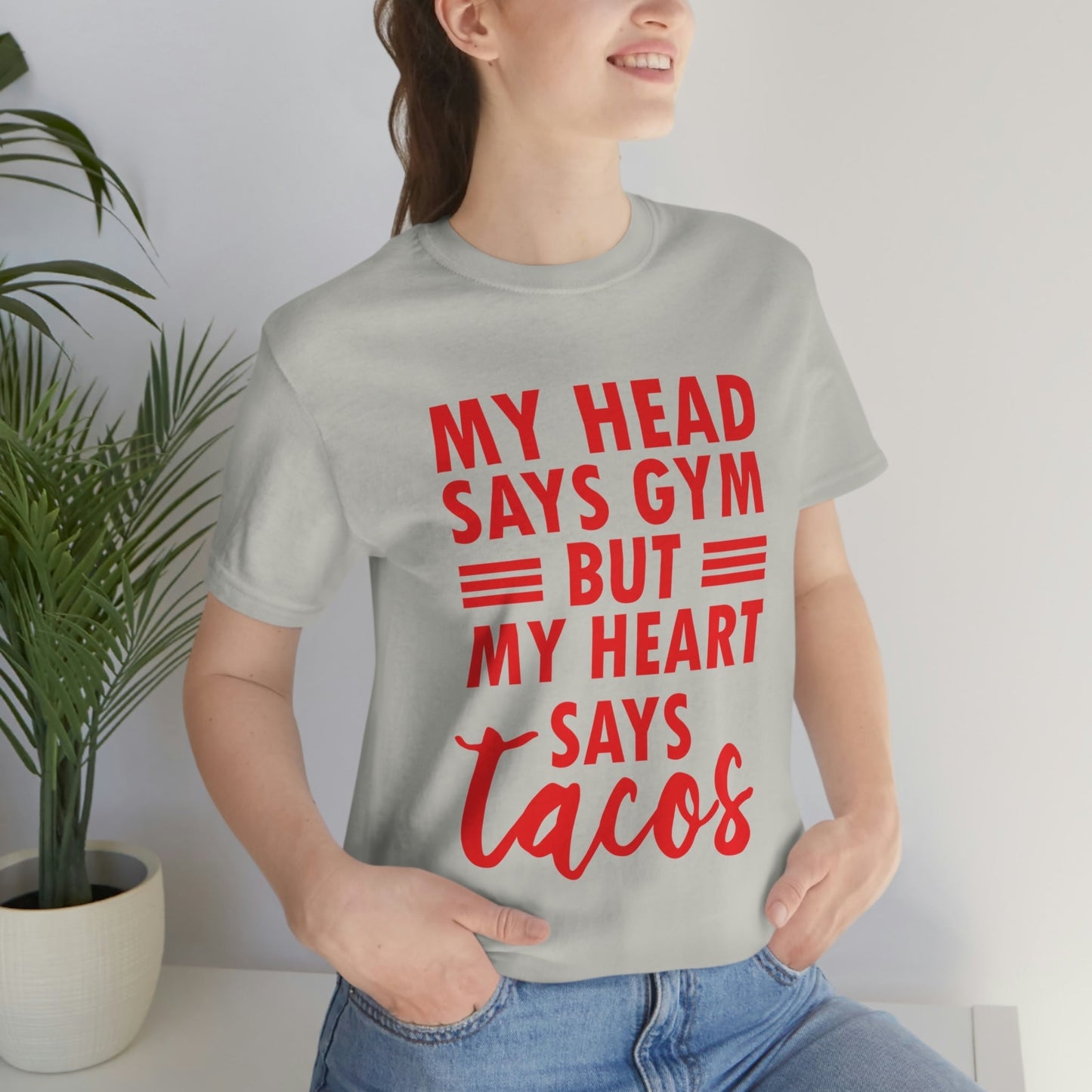 My Head Says Gym But My Heart Says Tacos Food Quotes Unisex Jersey Short Sleeve T-Shirt Ichaku [Perfect Gifts Selection]