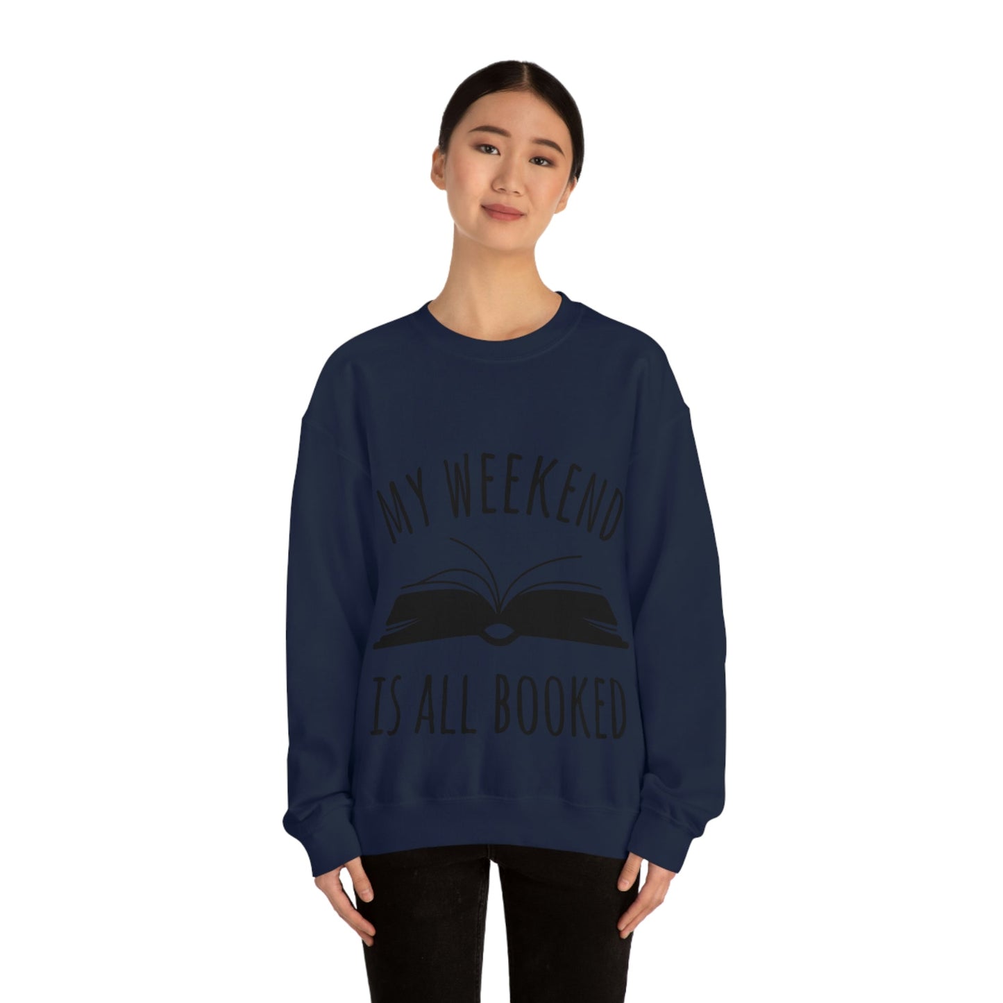 My Weekend Is All Booked Book Lovers Educational Quotes Unisex Heavy Blend™ Crewneck Sweatshirt Ichaku [Perfect Gifts Selection]